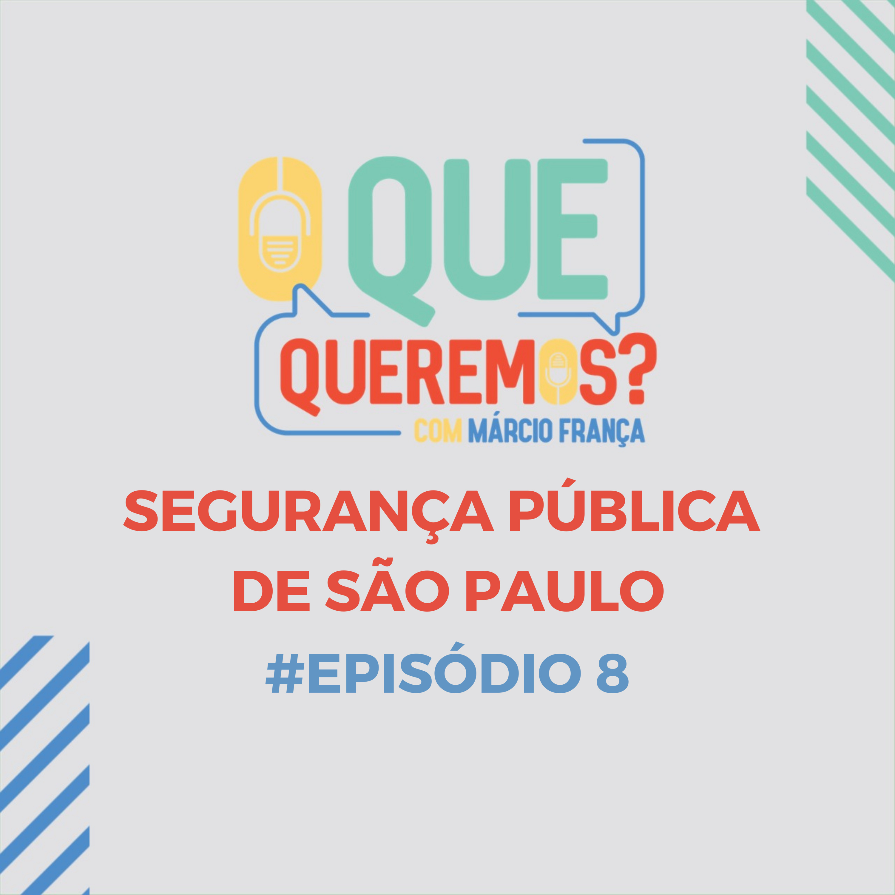 “O que queremos?” com Márcio França