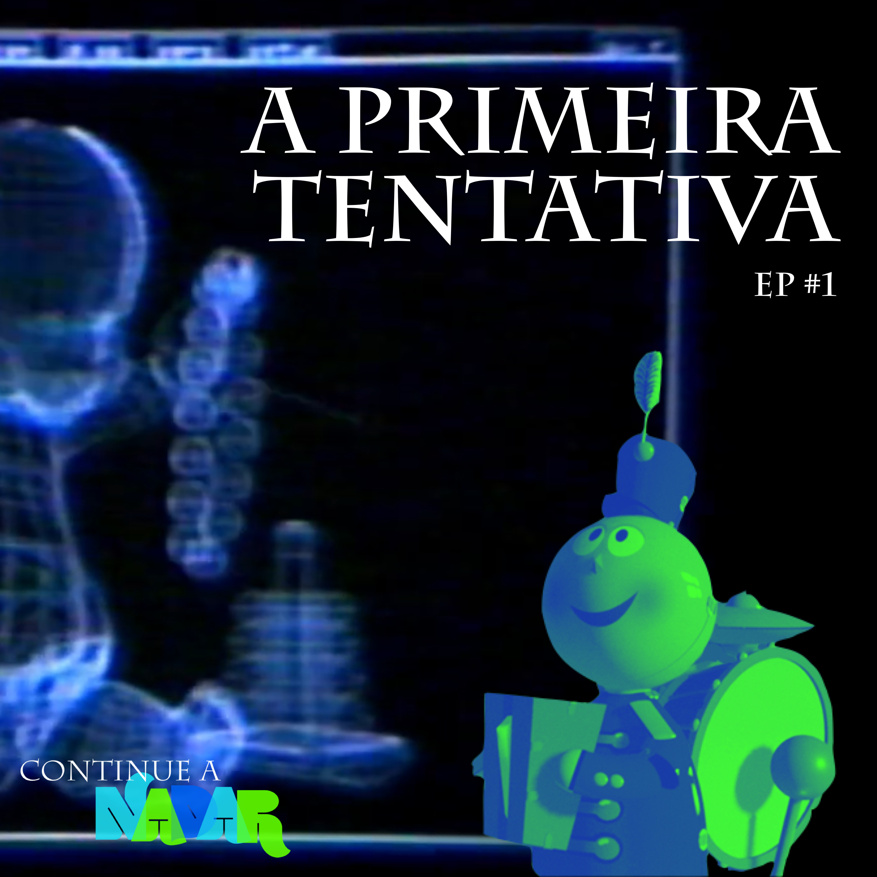 A Primeira Tentativa - #EP1 episode artwork