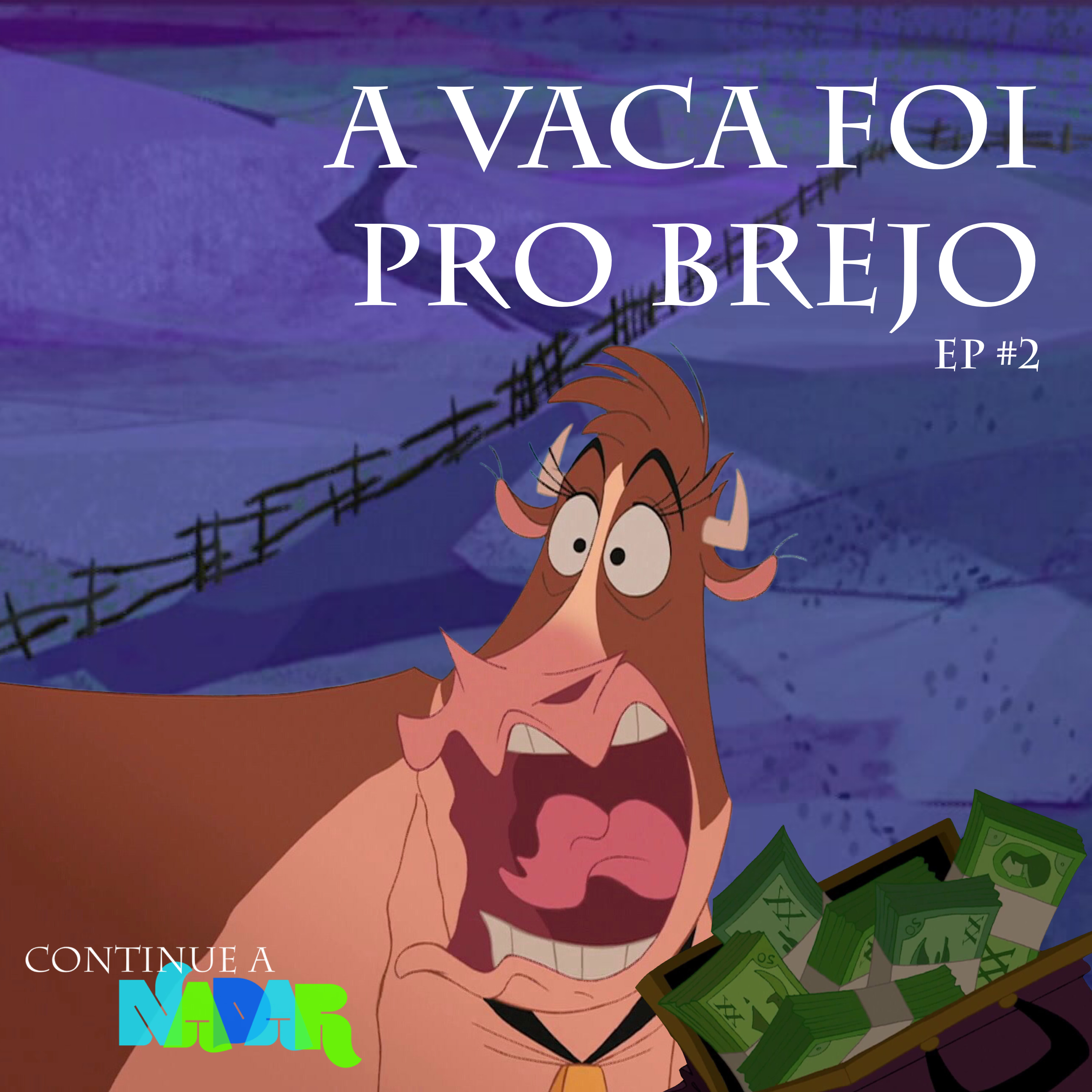 A vaca foi pro brejo - #EP2 episode artwork