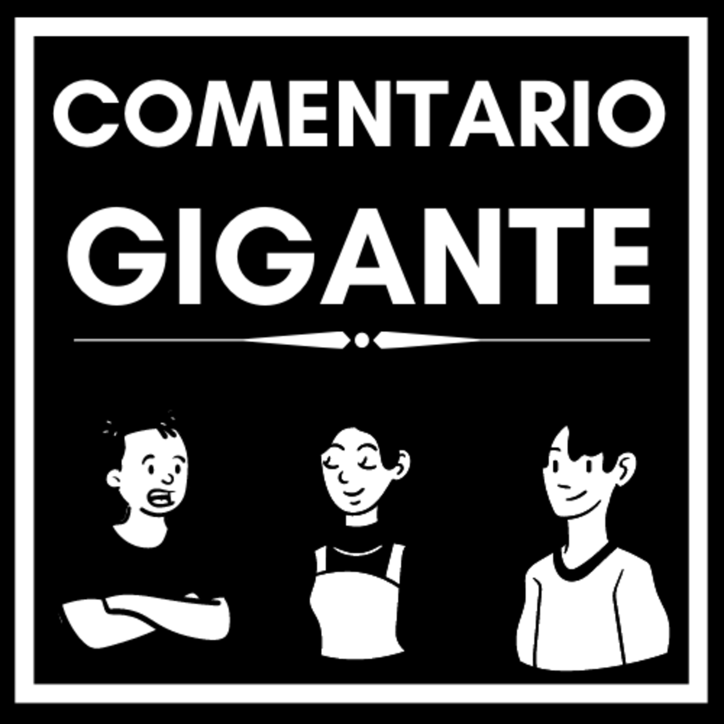 Comentario Gigante