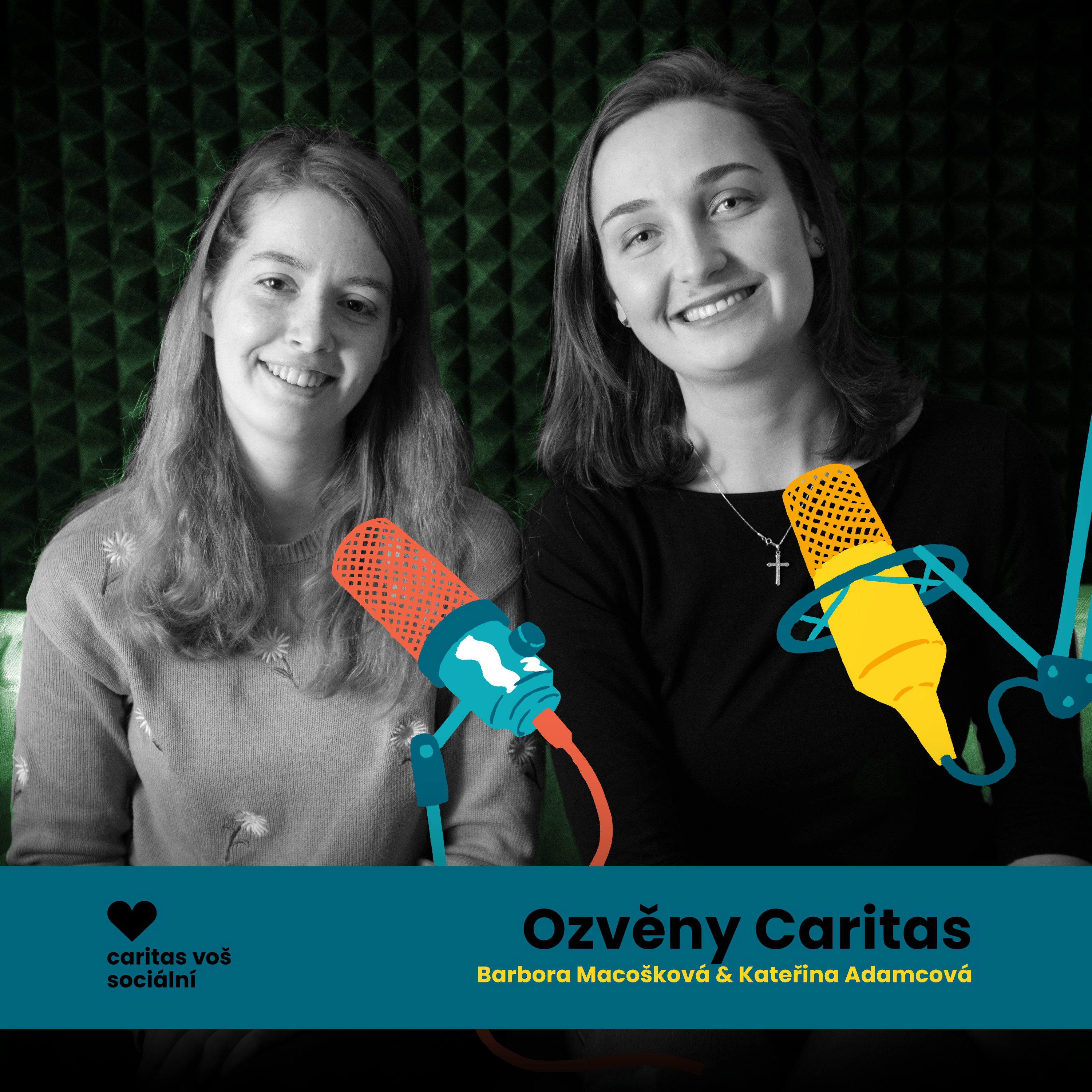 Barbora Macošková & Kateřina Adamcová - přišla jsem si hodně motivovaná jít do práce, když jsem dostudovala Caritasku episode artwork