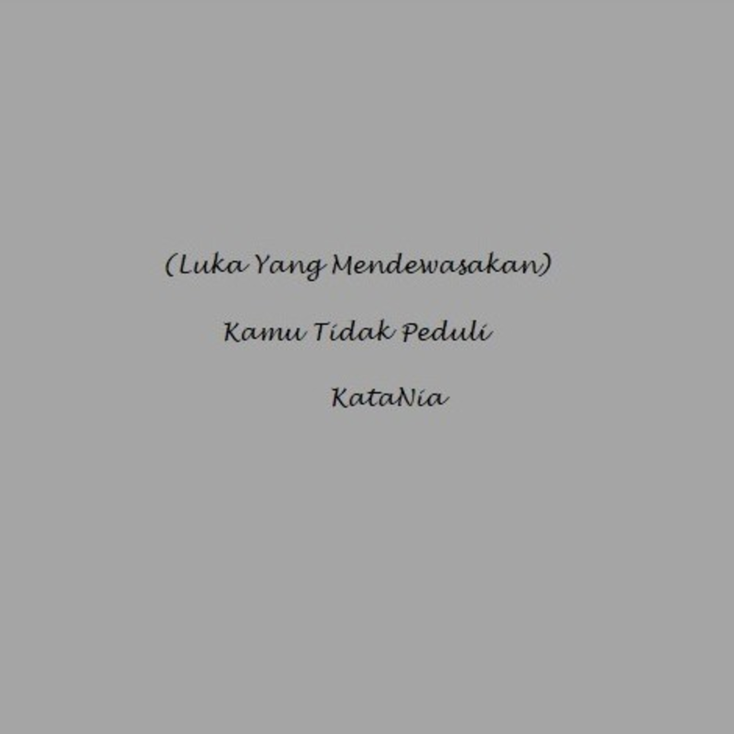 (Luka yang mendewasakan) : Kamu tidak peduli