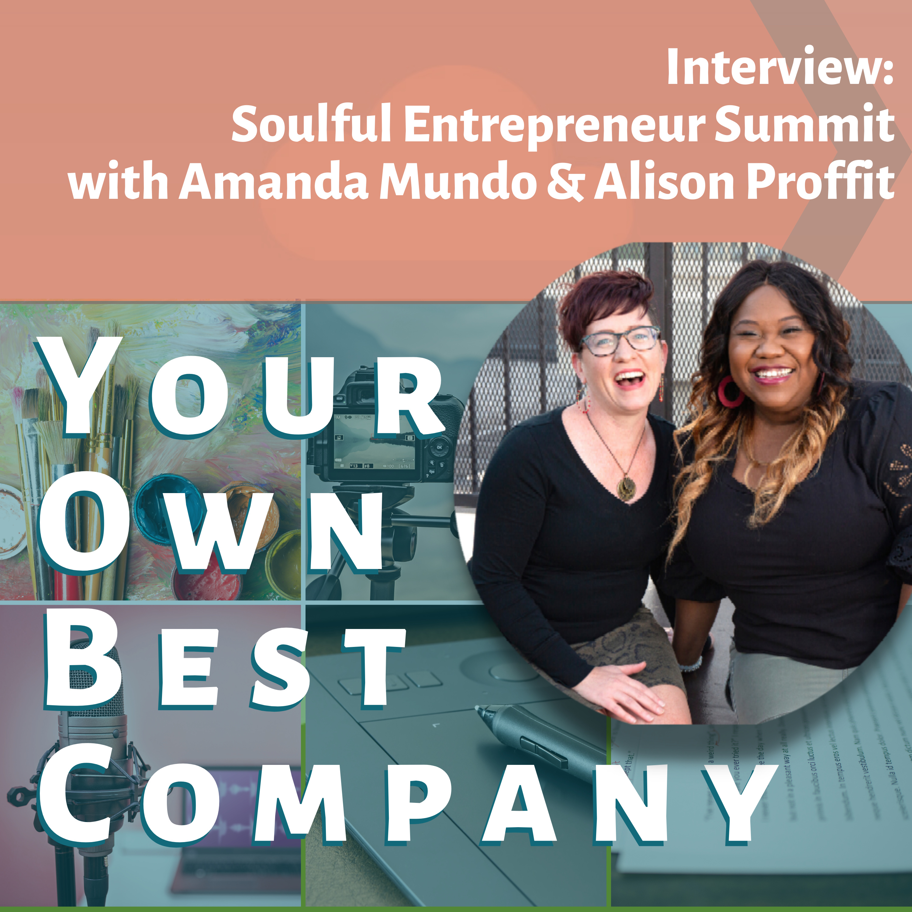 Soulful Entrepreneur Summit - Amanda Mundo and Alison Proffit episode artwork