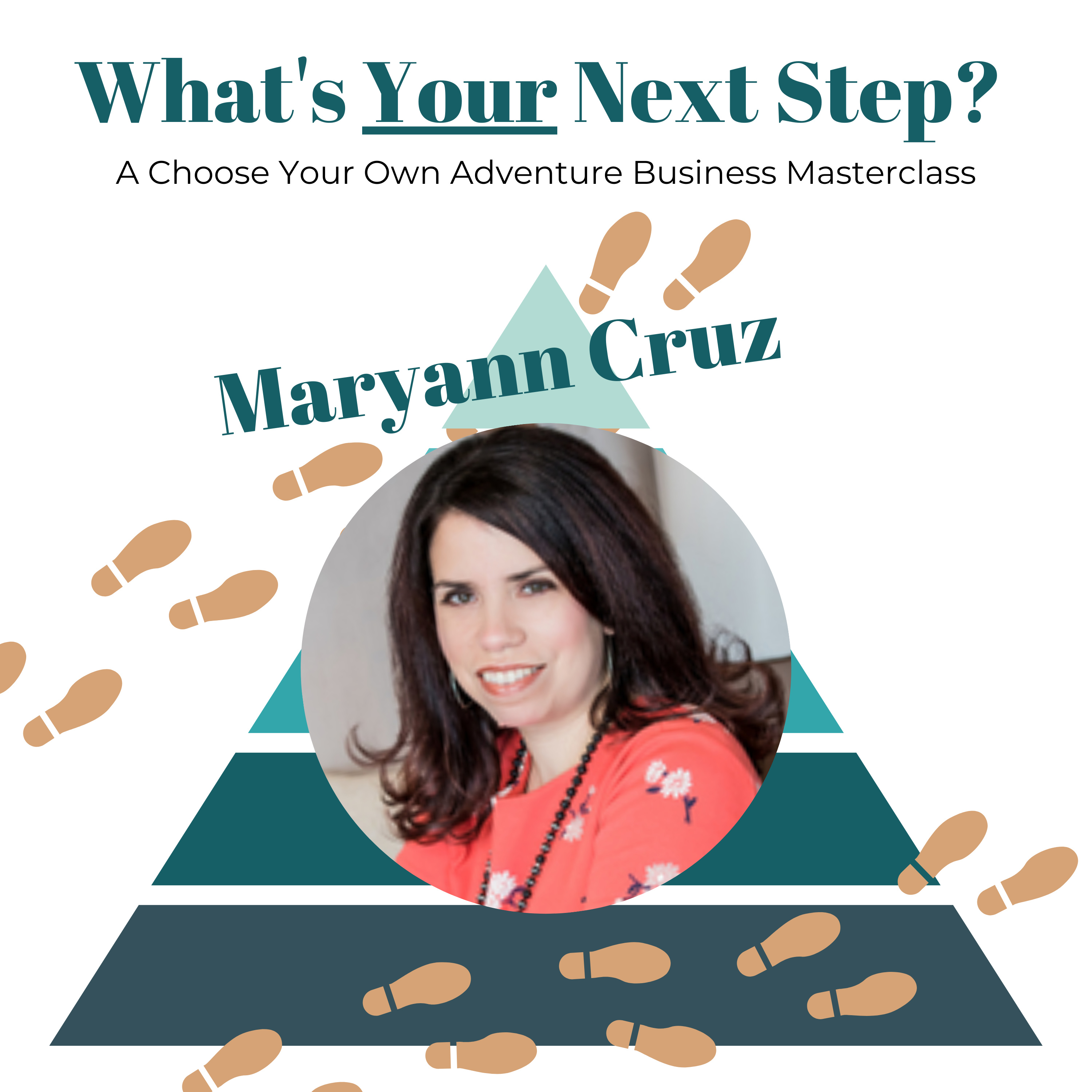 Maryann Cruz - What's Your Next Step Masterclass Introduction episode artwork