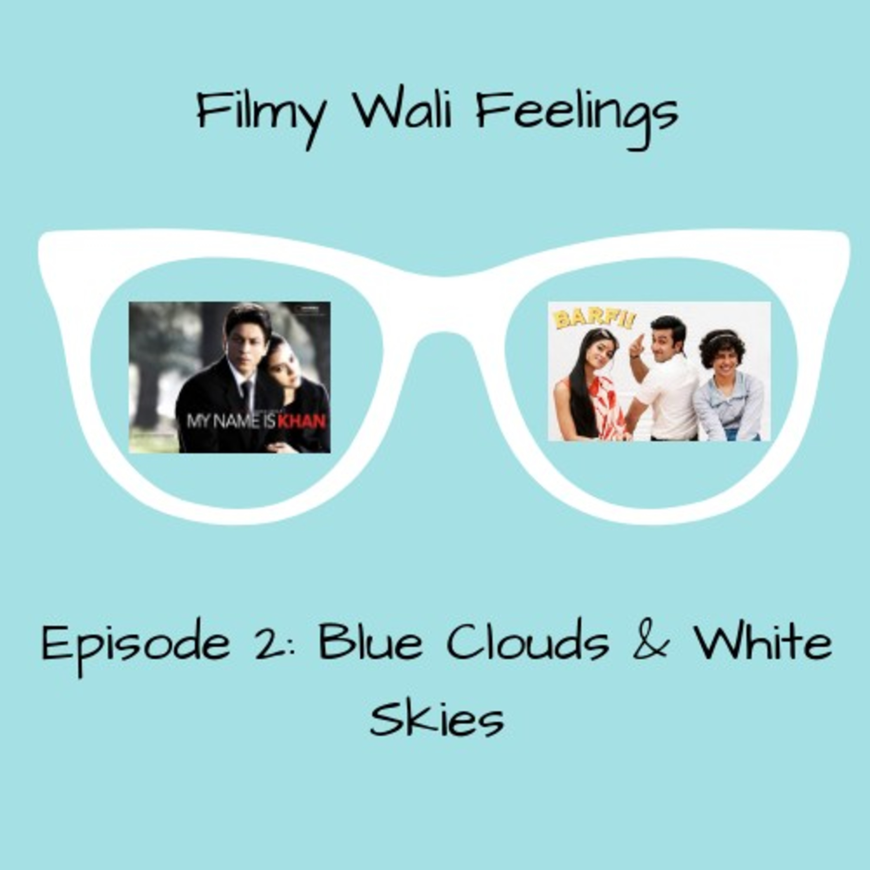 FWF Episode 2 - Blue Clouds and White Skies