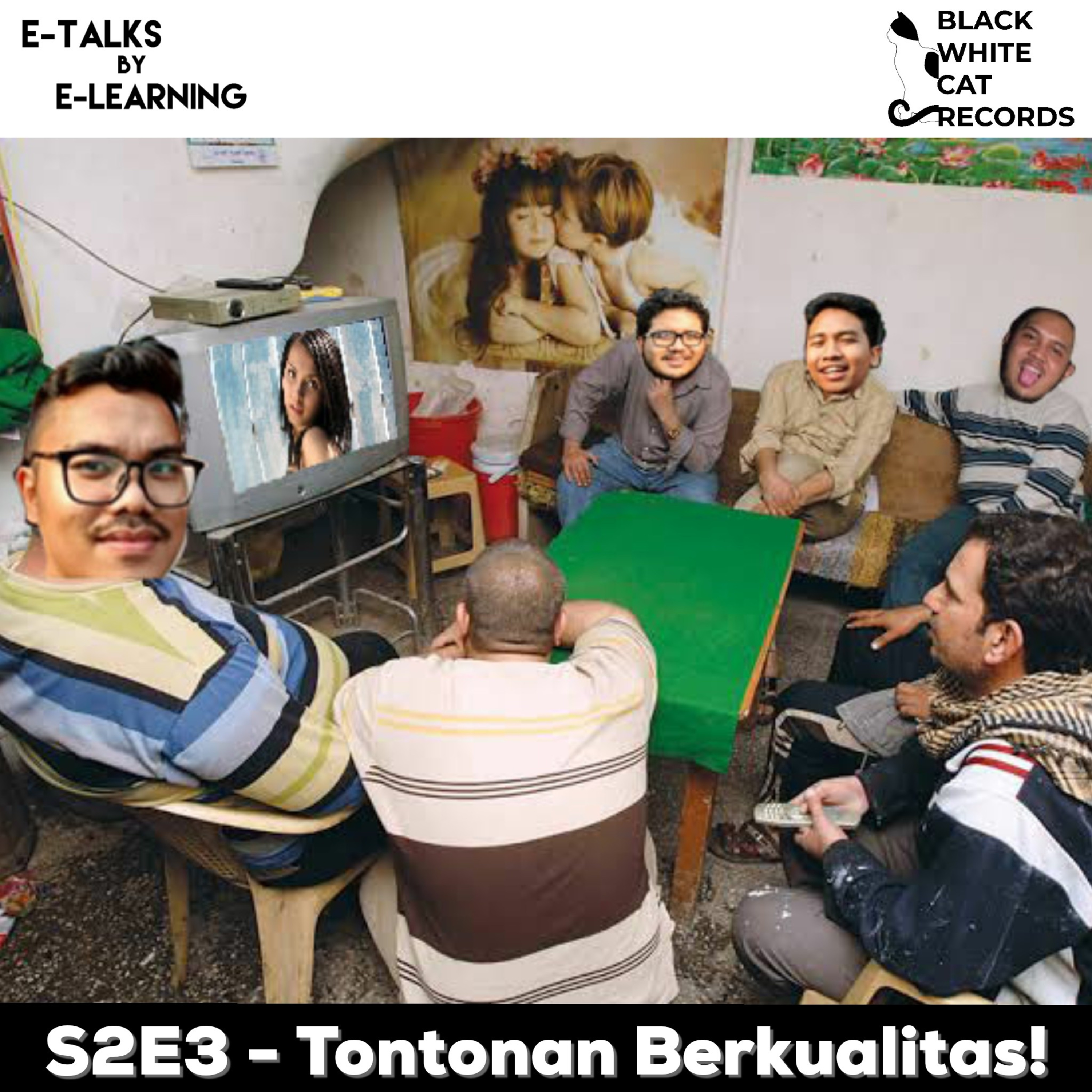 S2E3 - Tontonan Berkualitas!