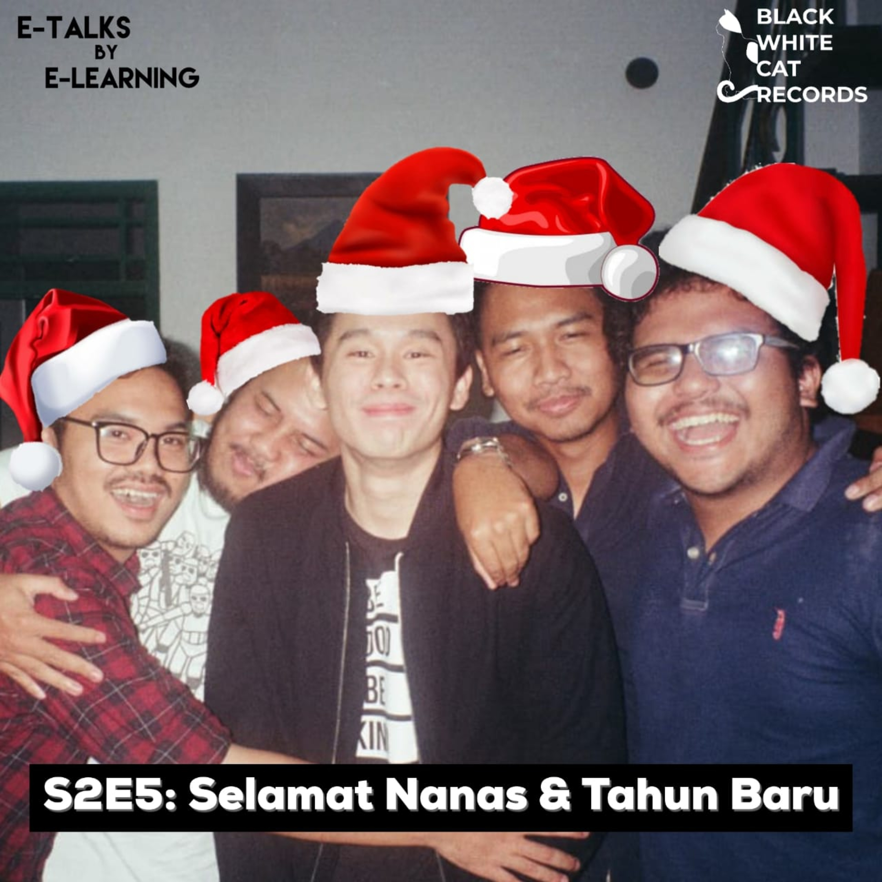 S2E5: Selamat Nanas & Tahun Baru
