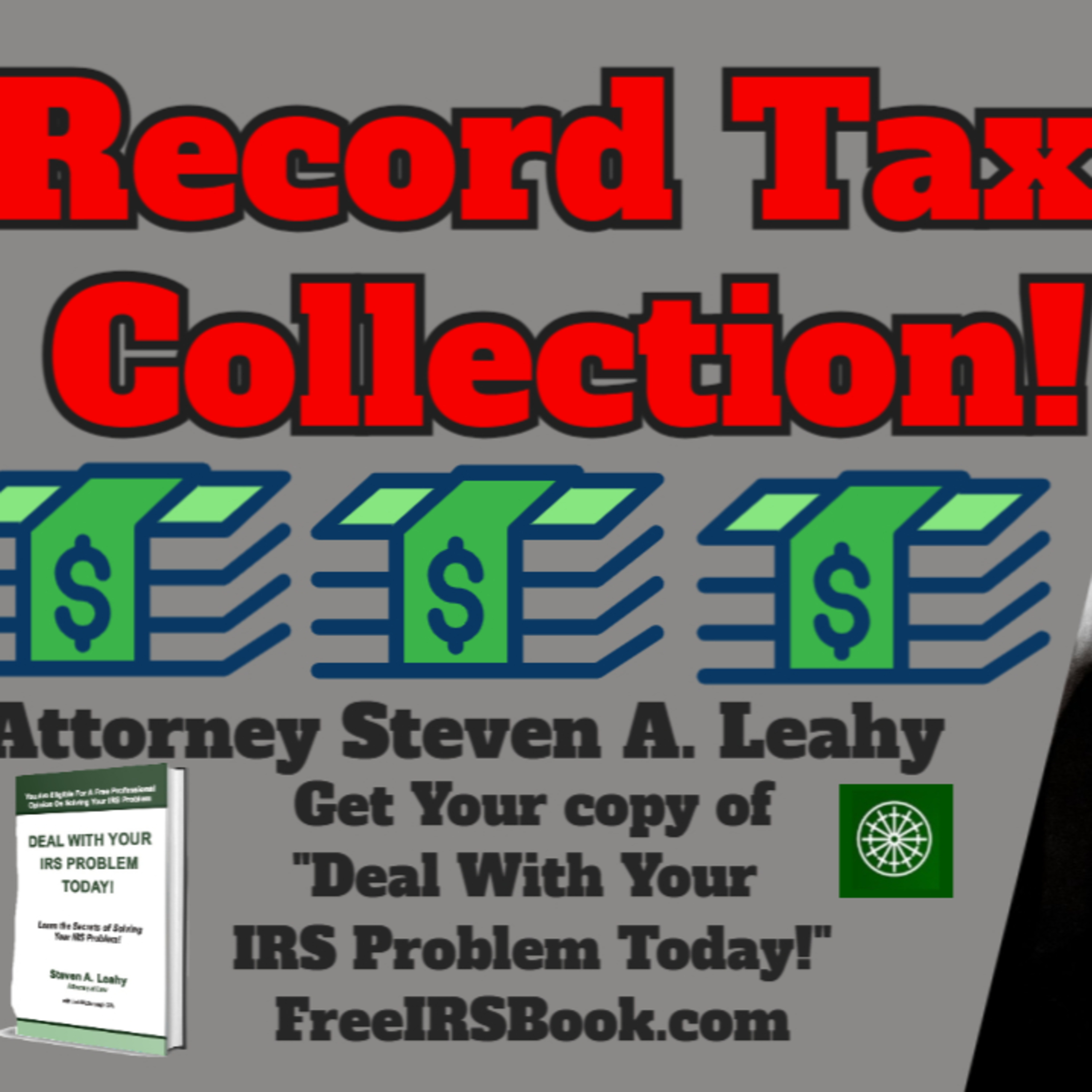 Today\'s Tax Talk with Attorney Steven Leahy