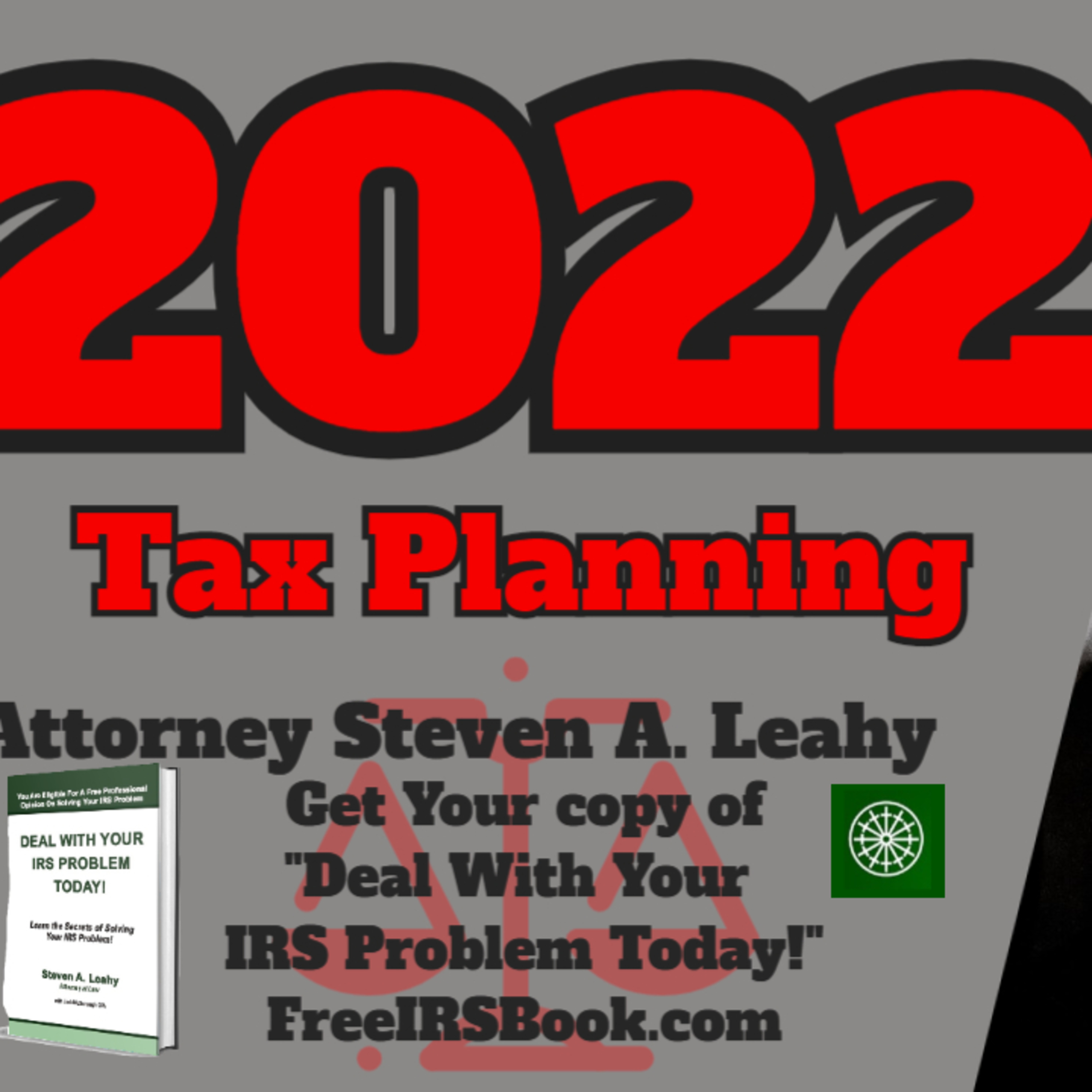 Today\'s Tax Talk with Attorney Steven Leahy