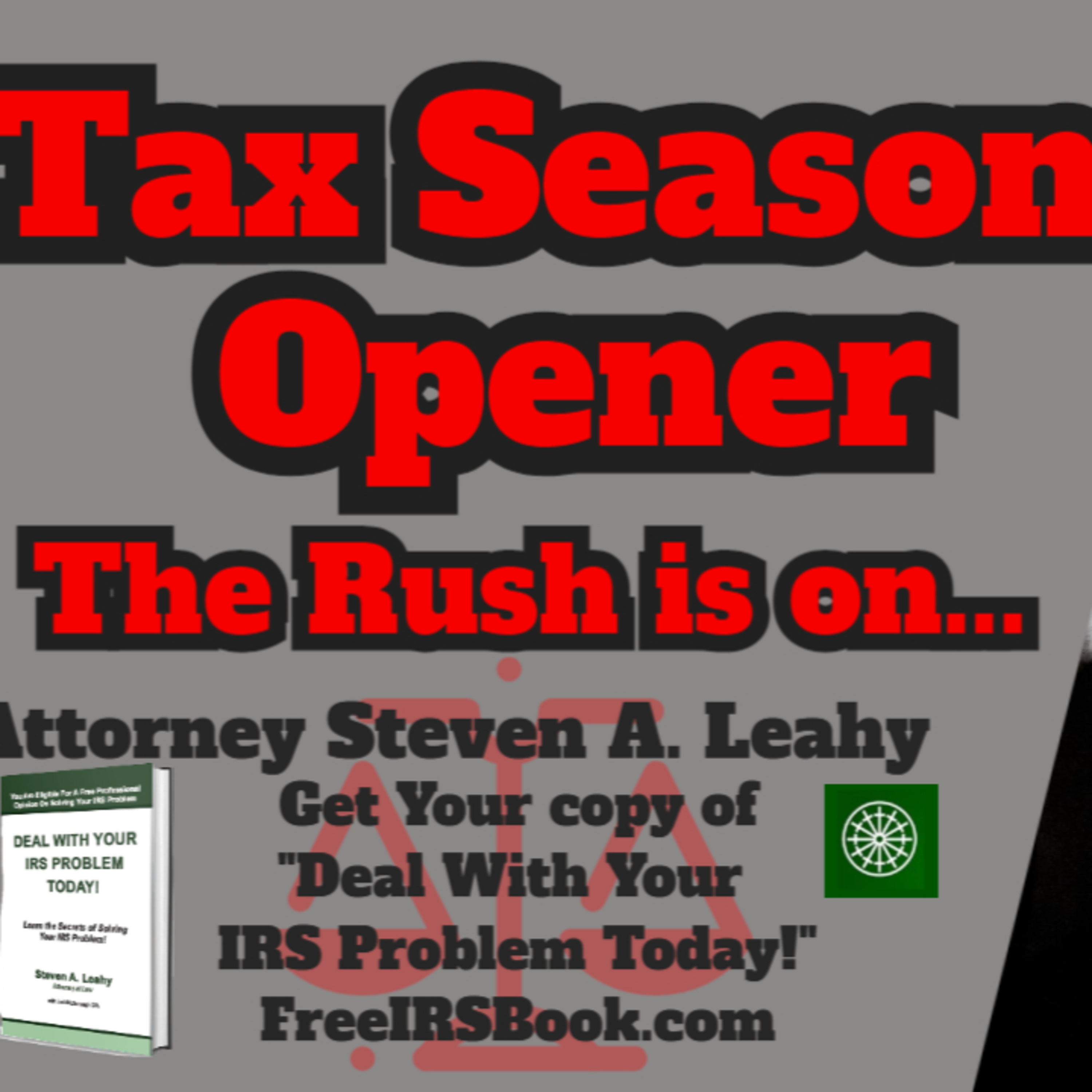 Today\'s Tax Talk with Attorney Steven Leahy