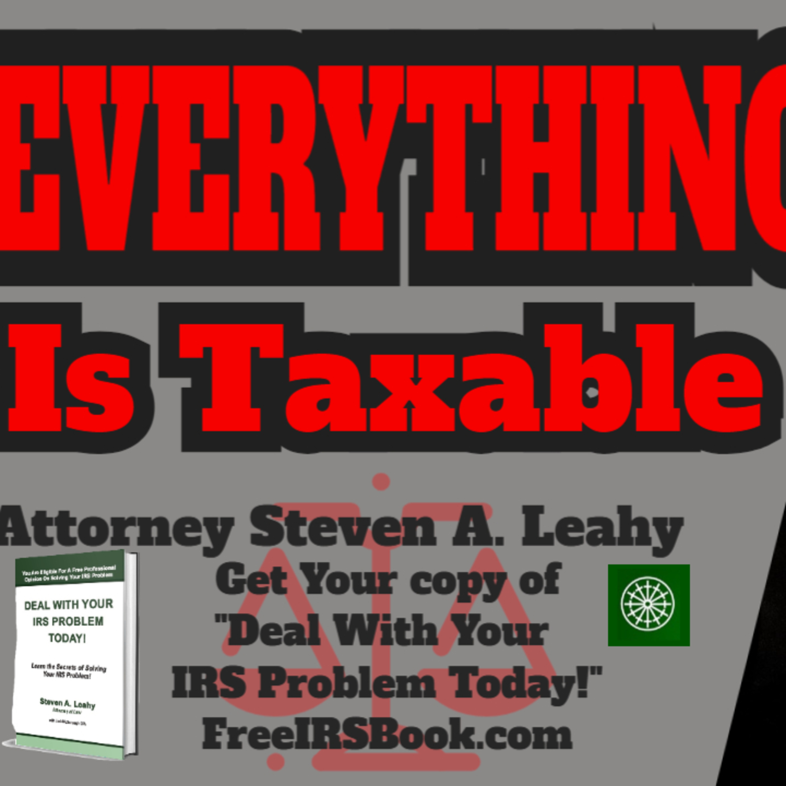 Today\'s Tax Talk with Attorney Steven Leahy