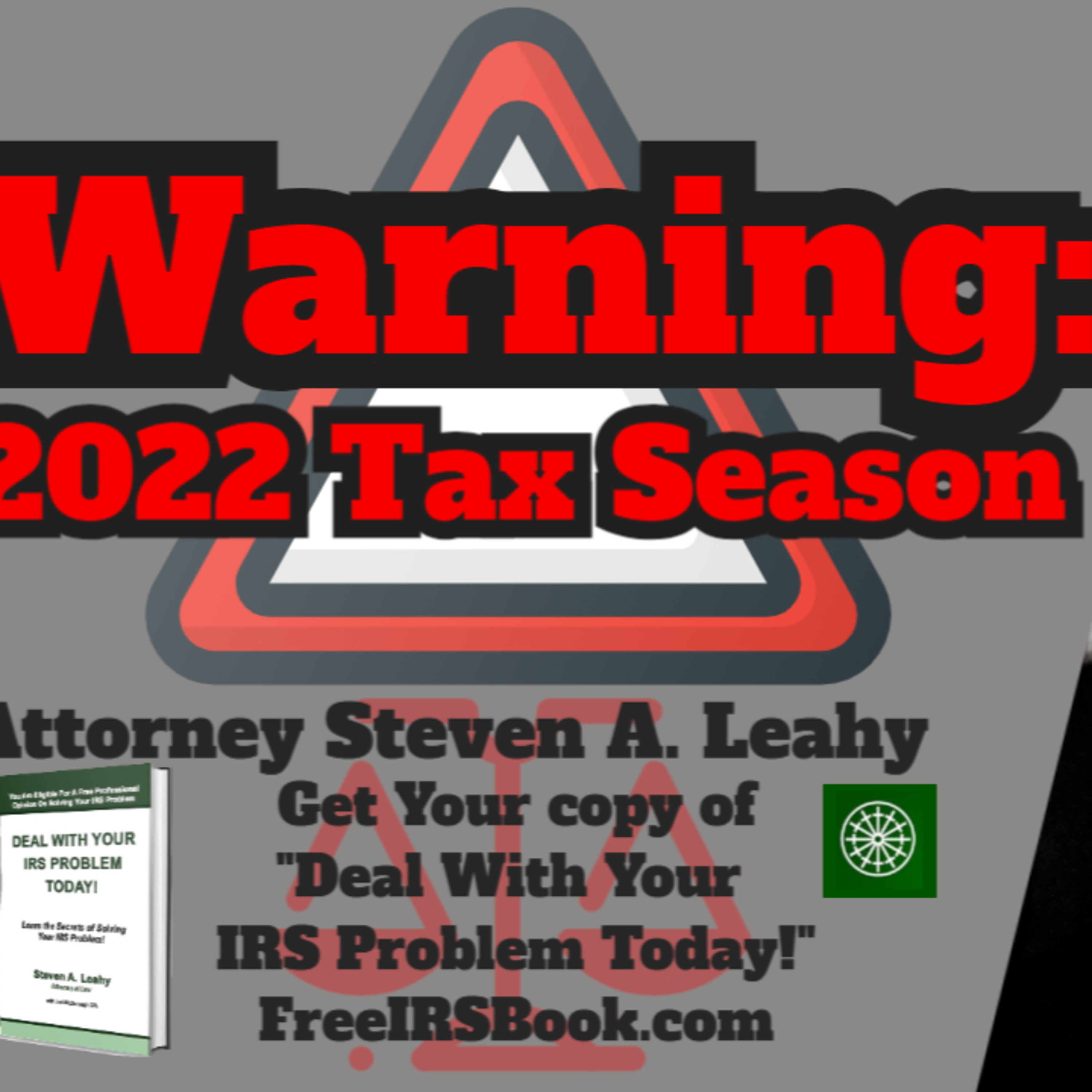 Today\'s Tax Talk with Attorney Steven Leahy