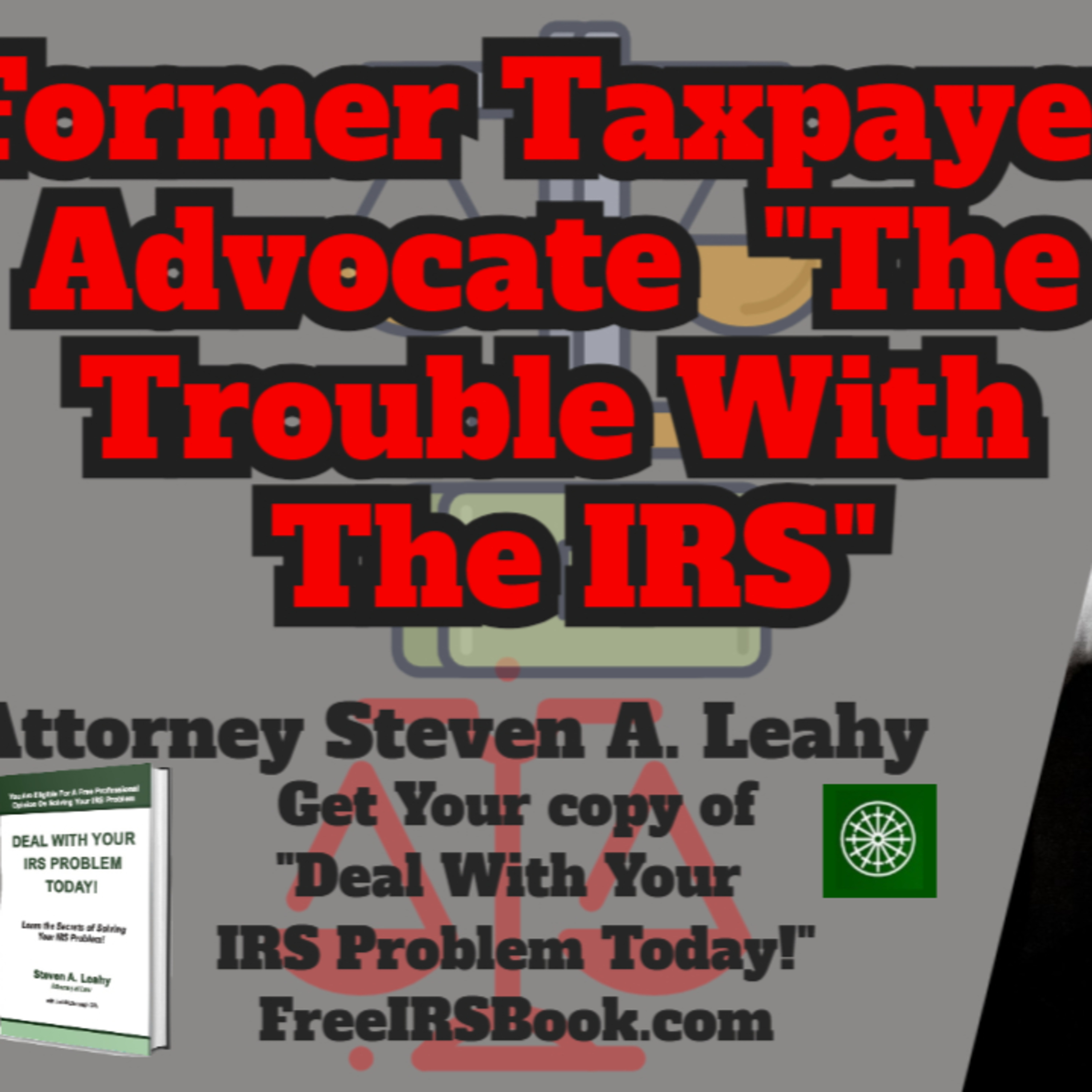 Today\'s Tax Talk with Attorney Steven Leahy