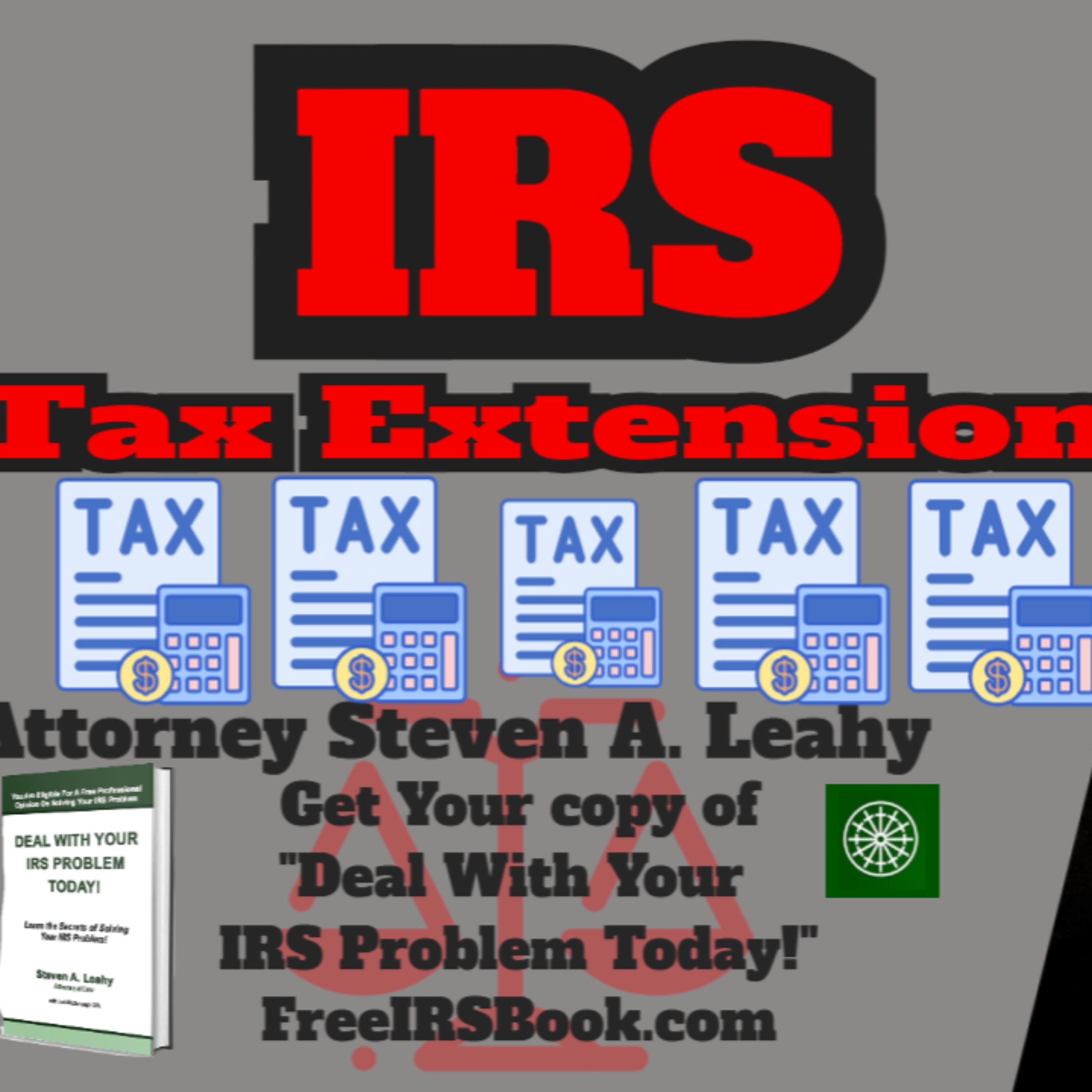 Today\'s Tax Talk with Attorney Steven Leahy