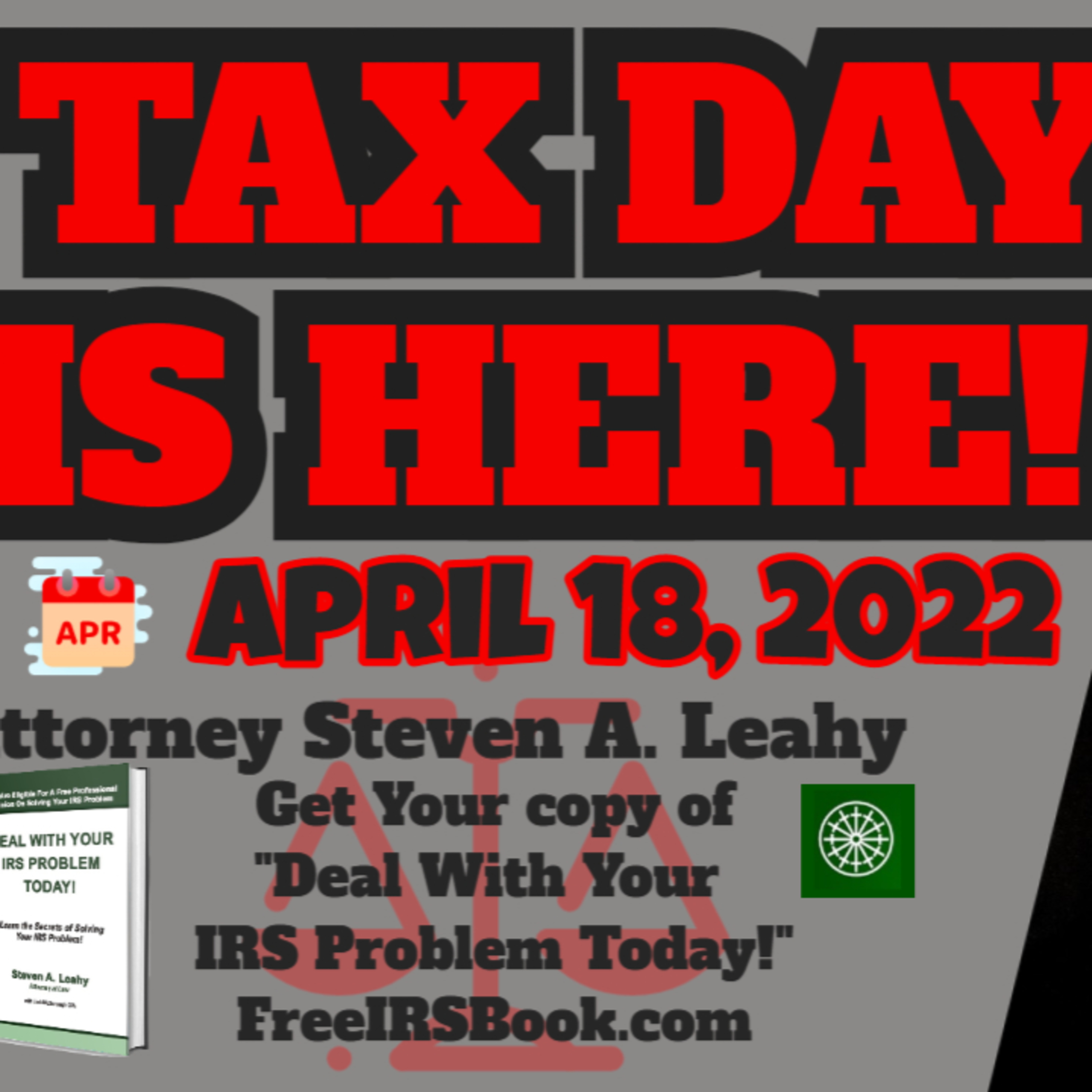 Today\'s Tax Talk with Attorney Steven Leahy