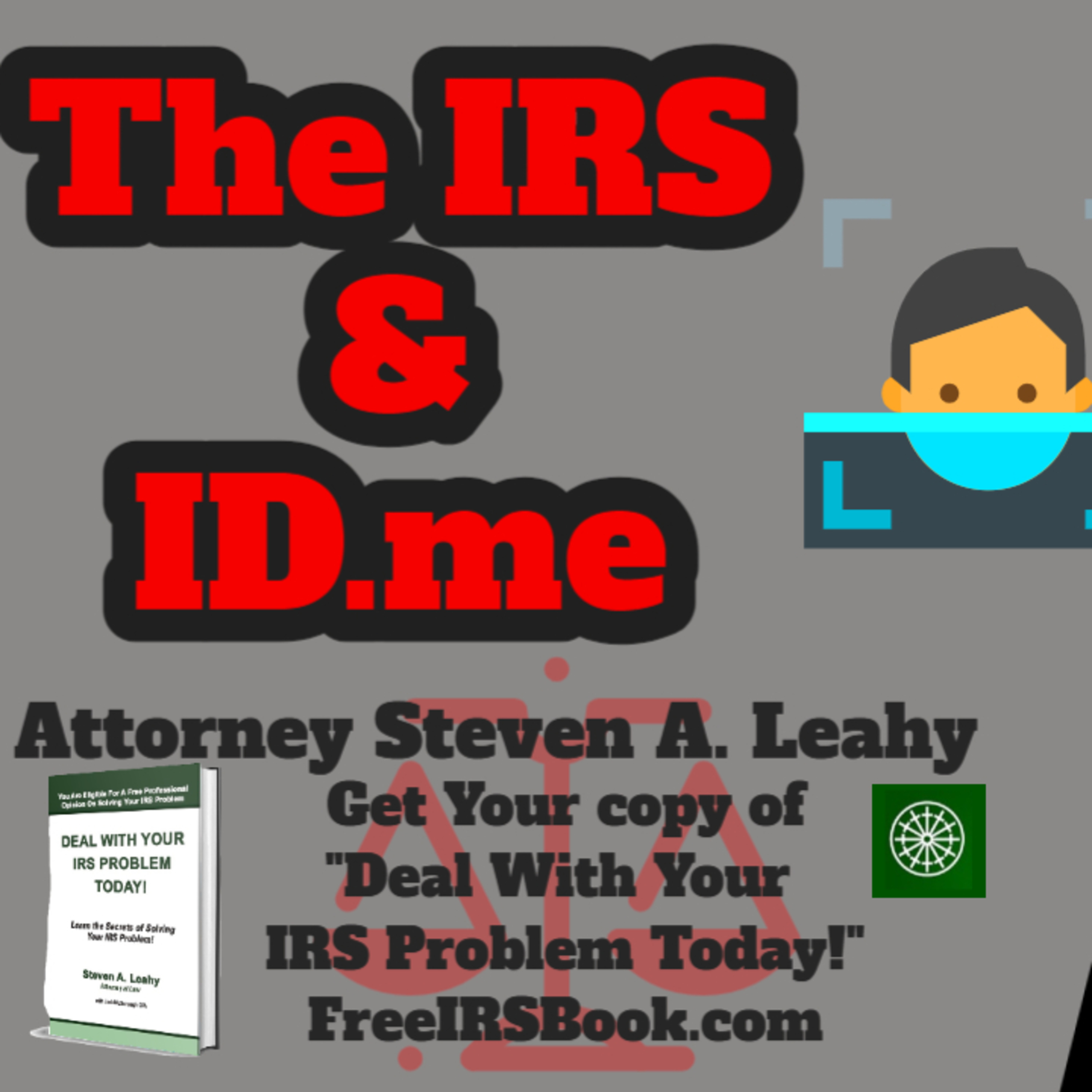Today\'s Tax Talk with Attorney Steven Leahy