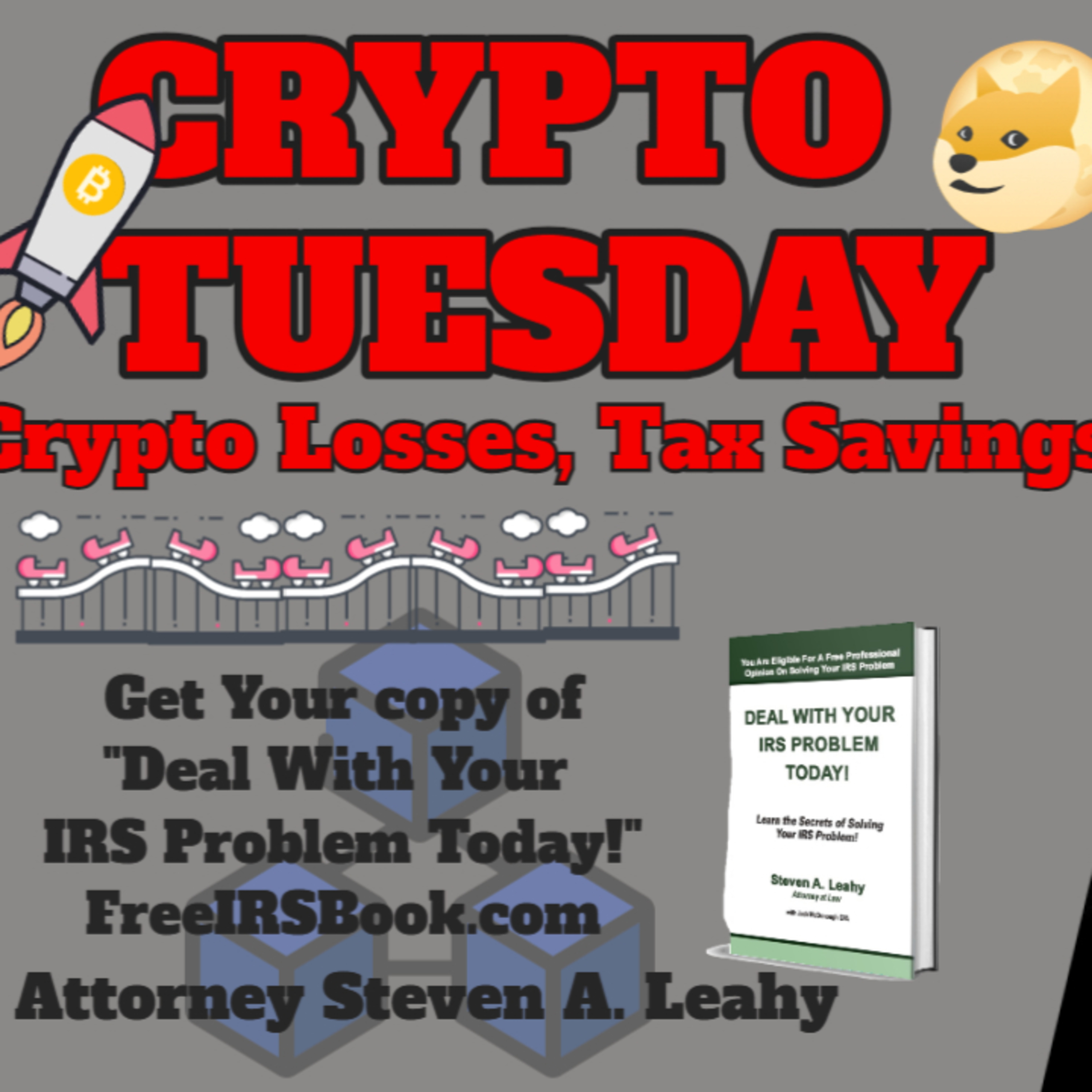 Today\'s Tax Talk with Attorney Steven Leahy