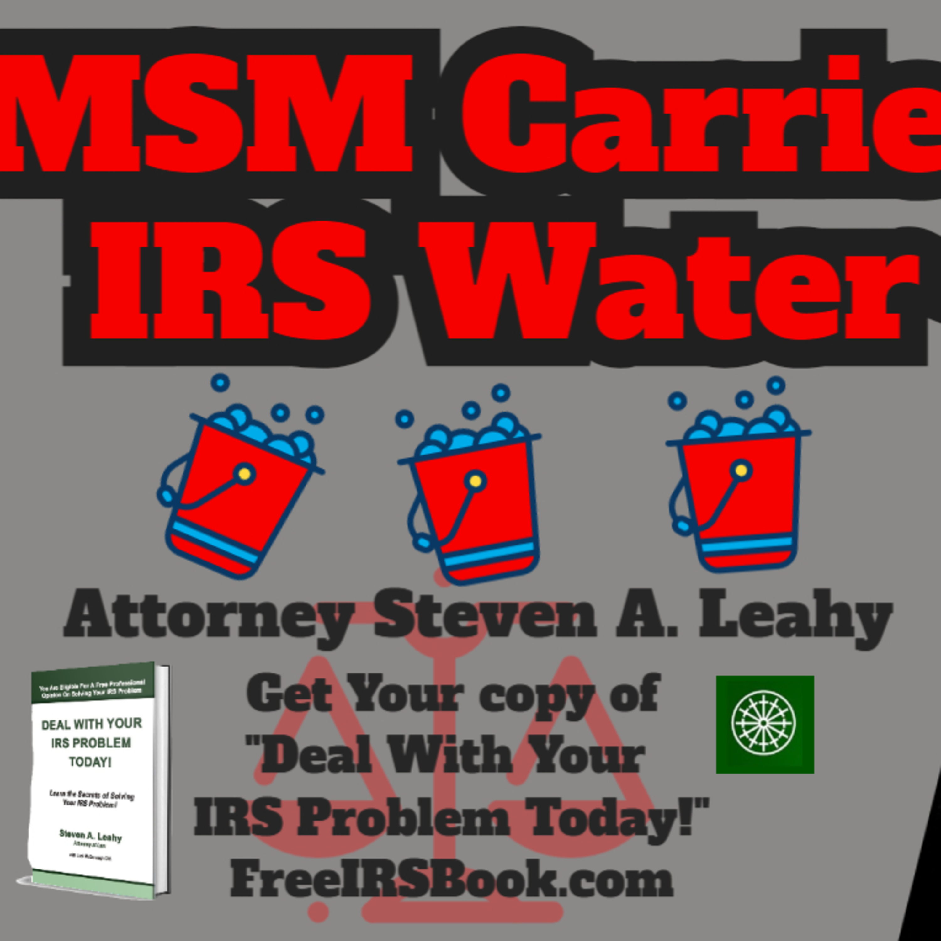 Today\'s Tax Talk with Attorney Steven Leahy