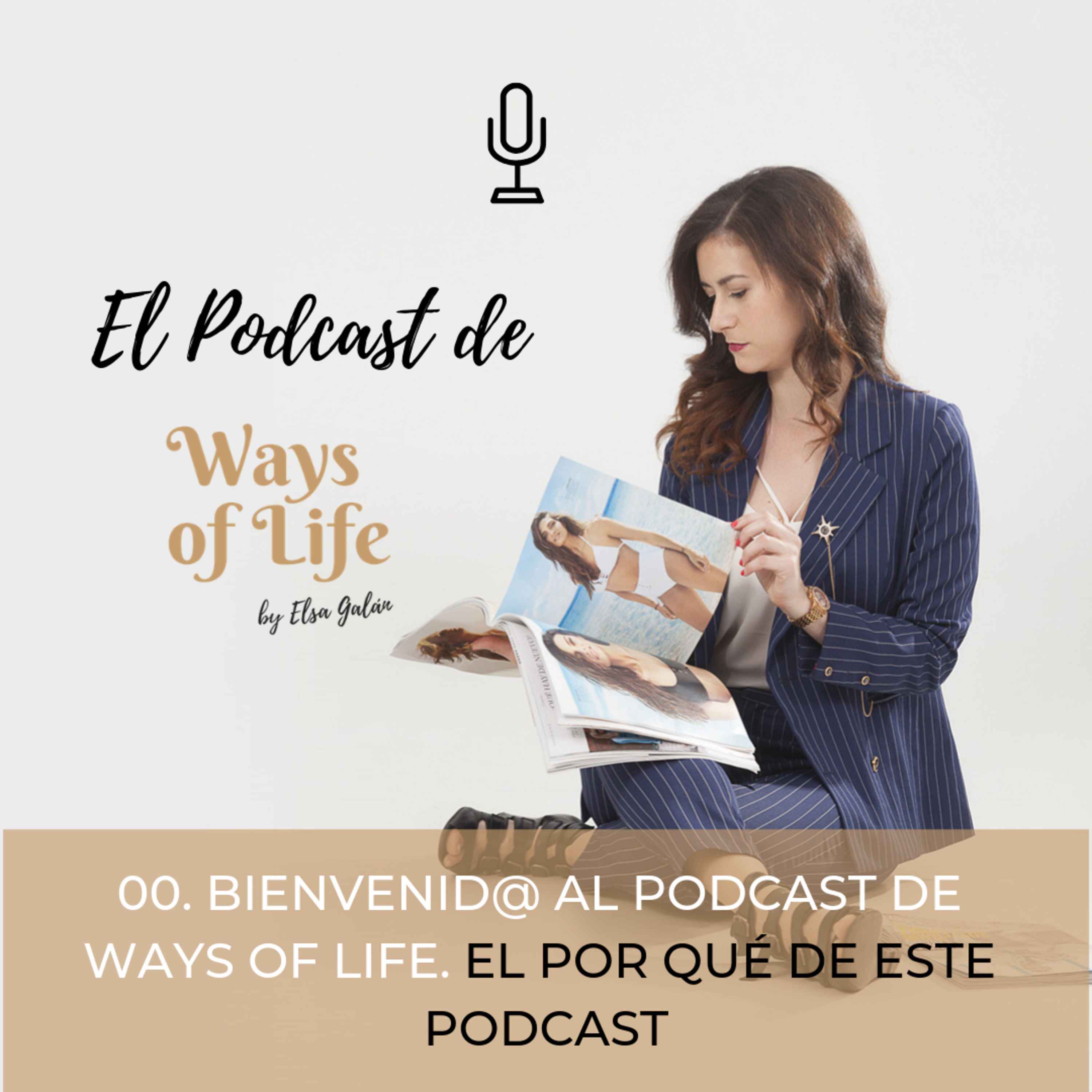 El podcast de Ways of Life
