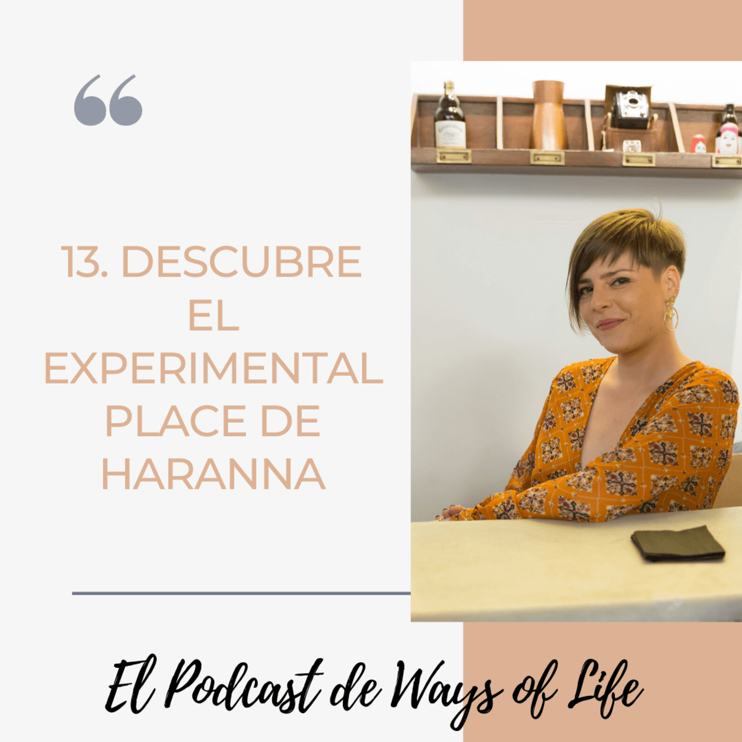 El podcast de Ways of Life