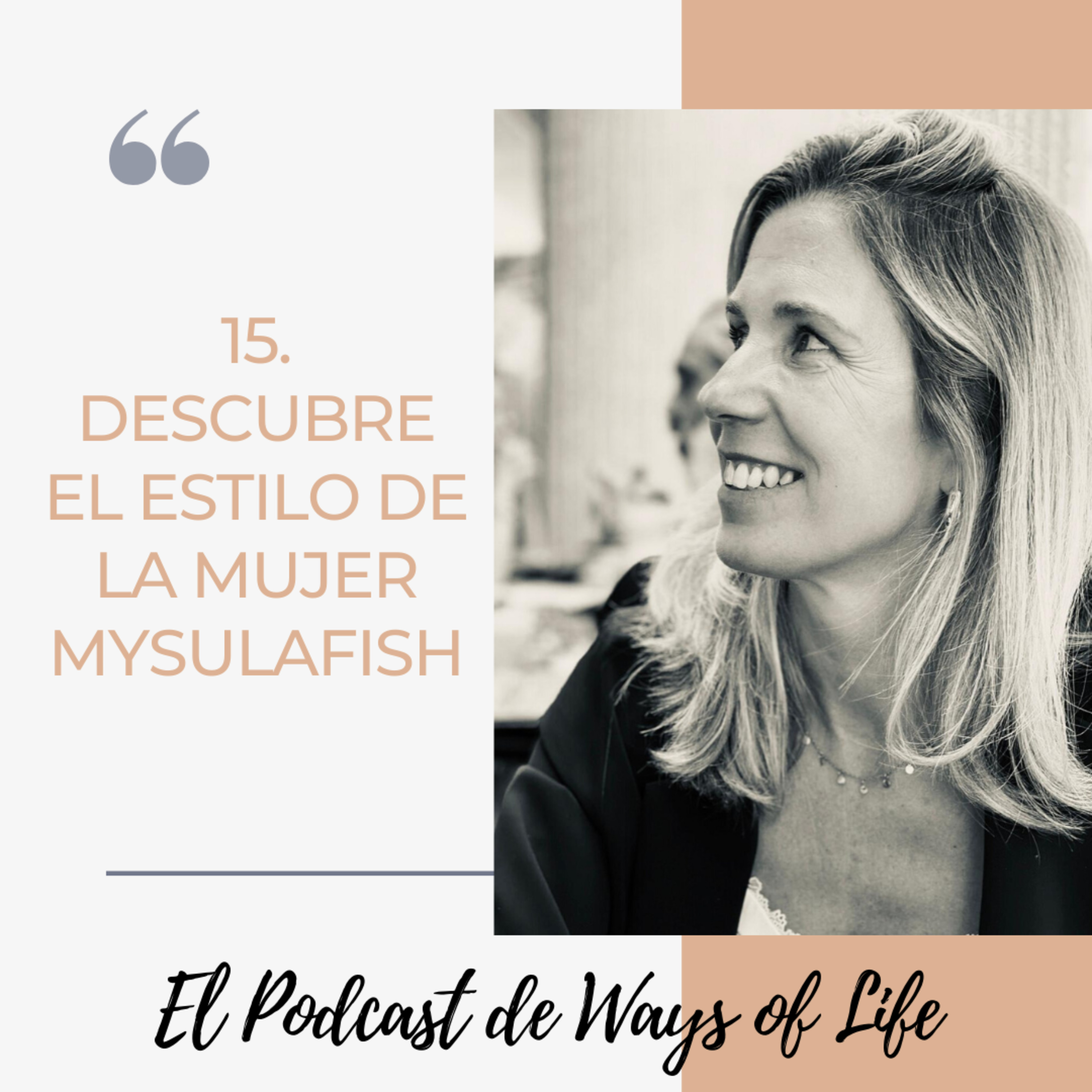 El podcast de Ways of Life