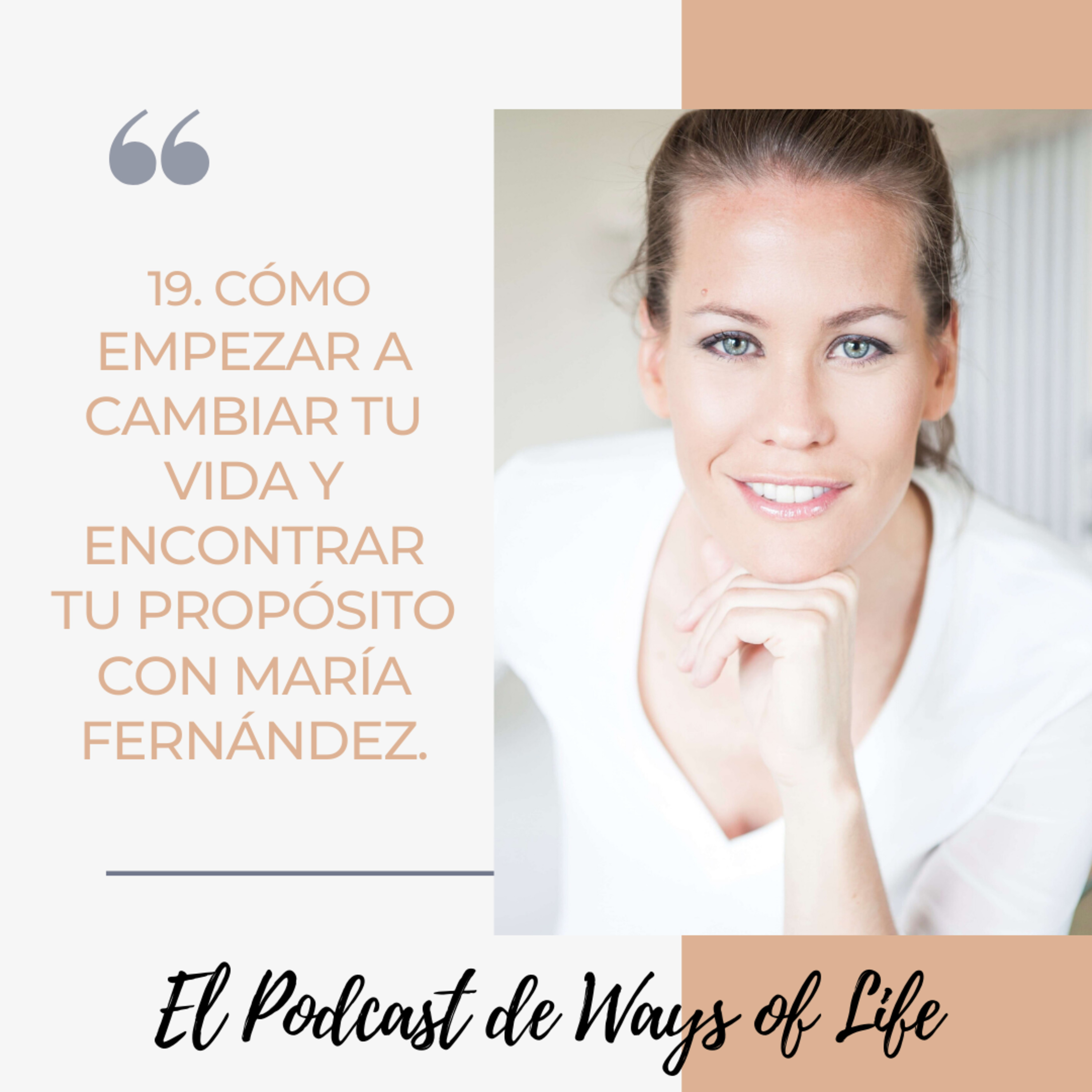 El podcast de Ways of Life