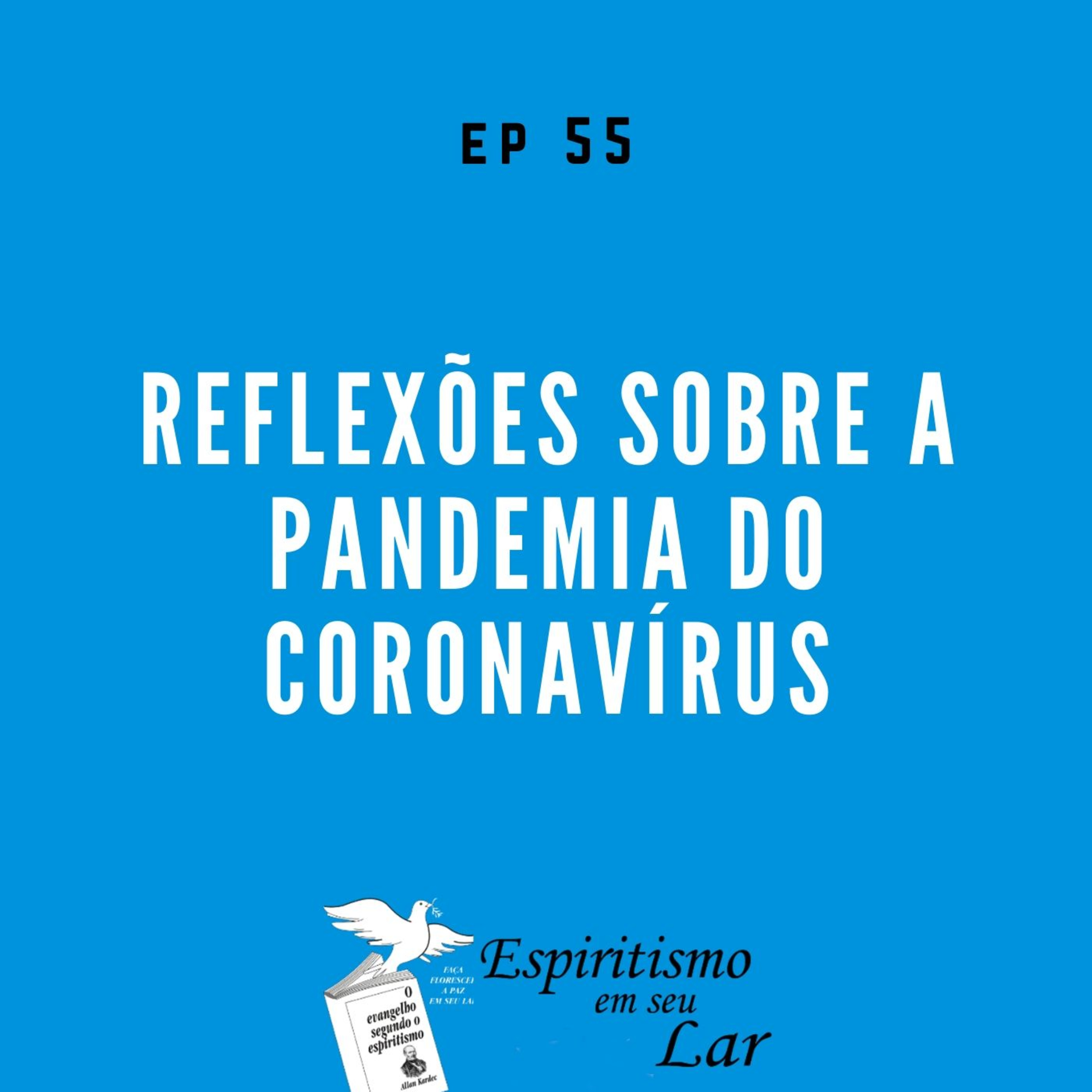 #55 - Reflexões sobre a pandemia do coronavírus episode artwork