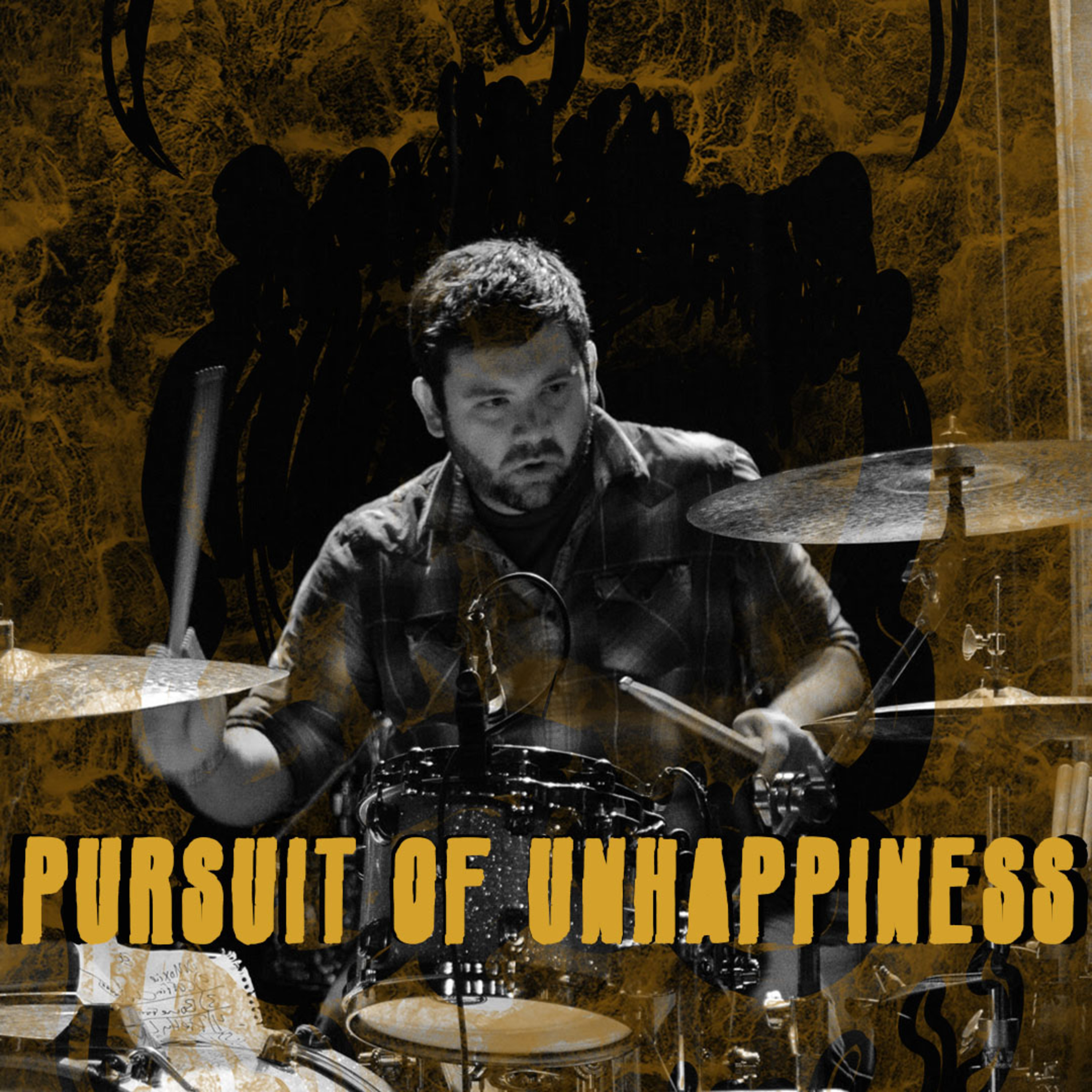 Pursuit of Unhappiness