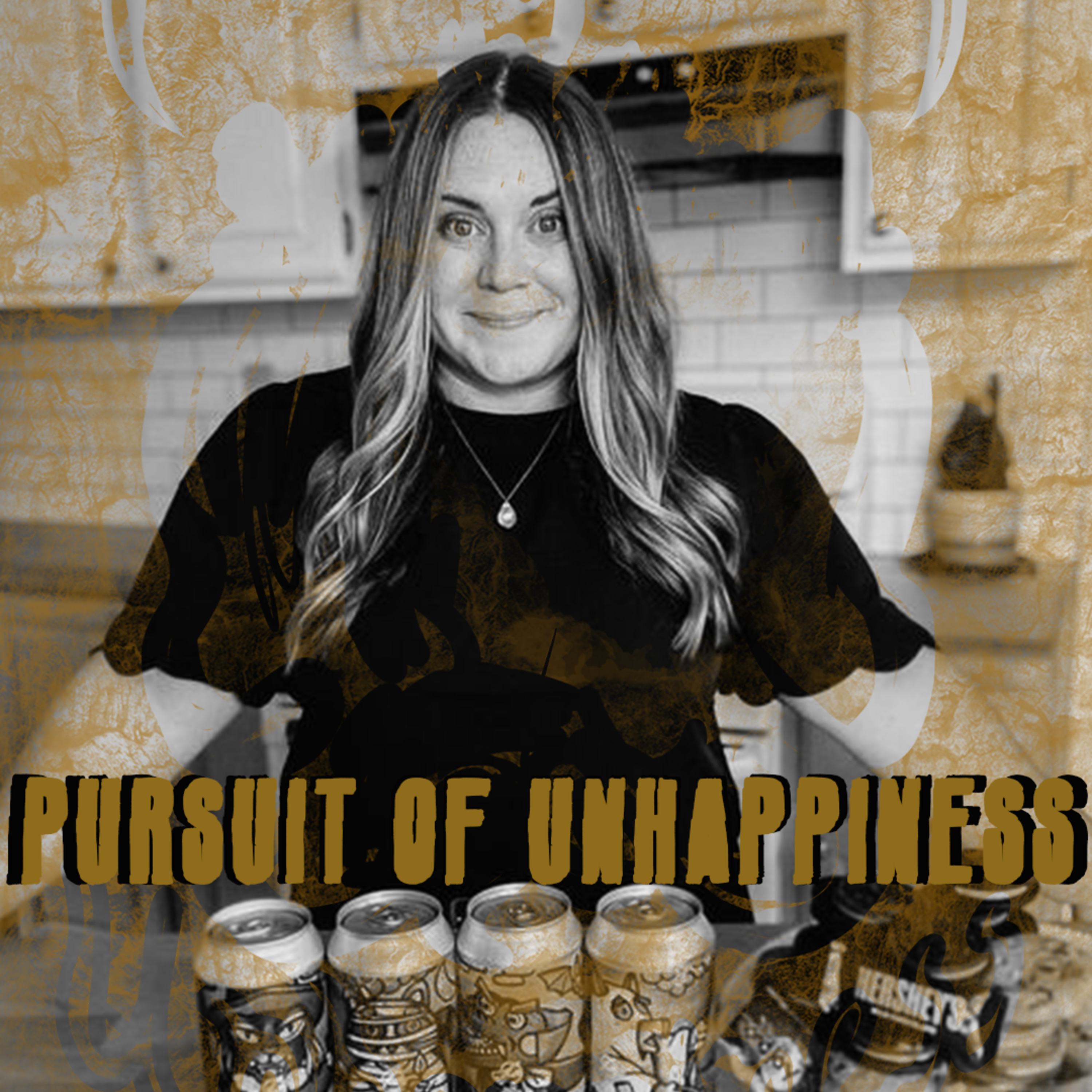 Pursuit of Unhappiness