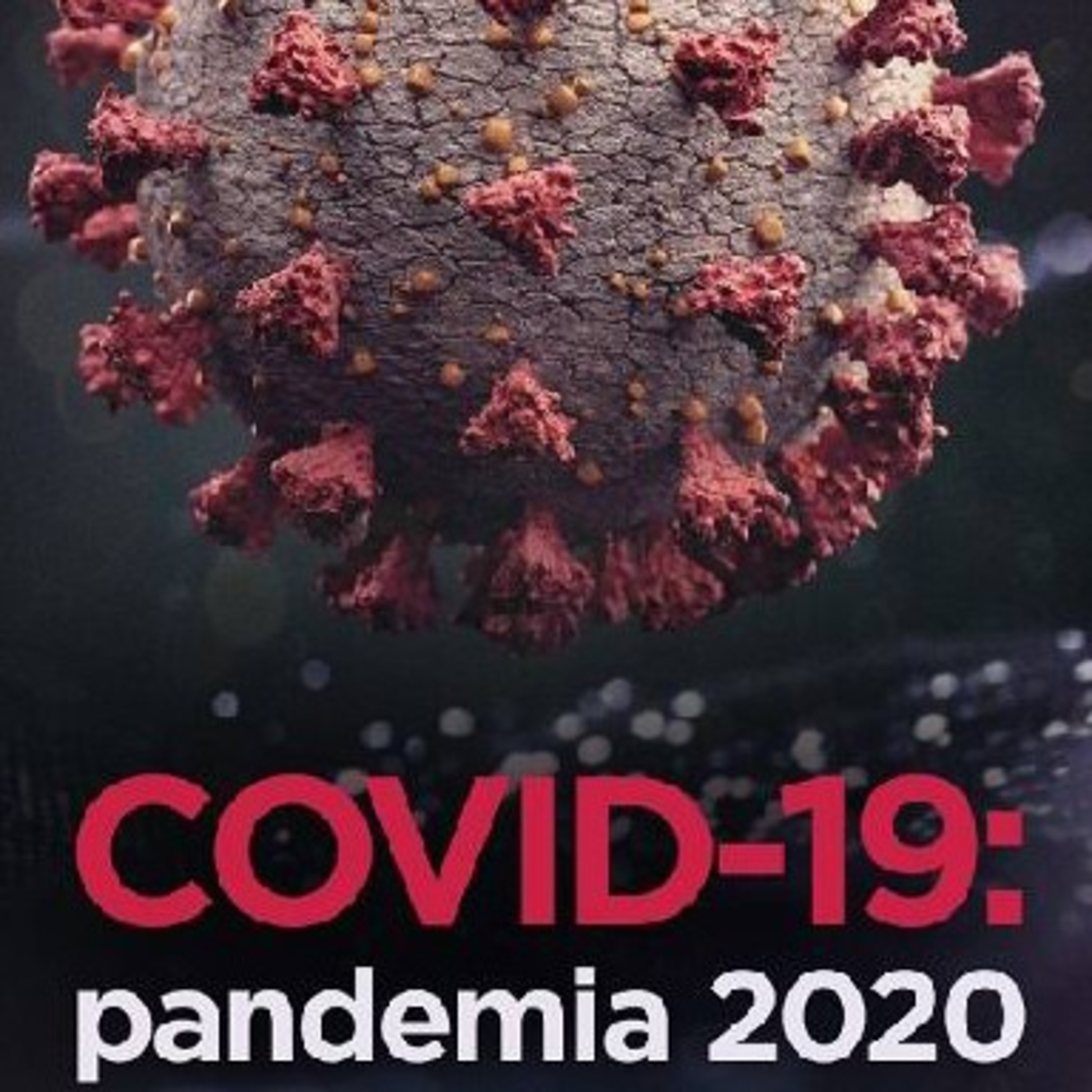 Covid19- Una pandemia Global episode artwork