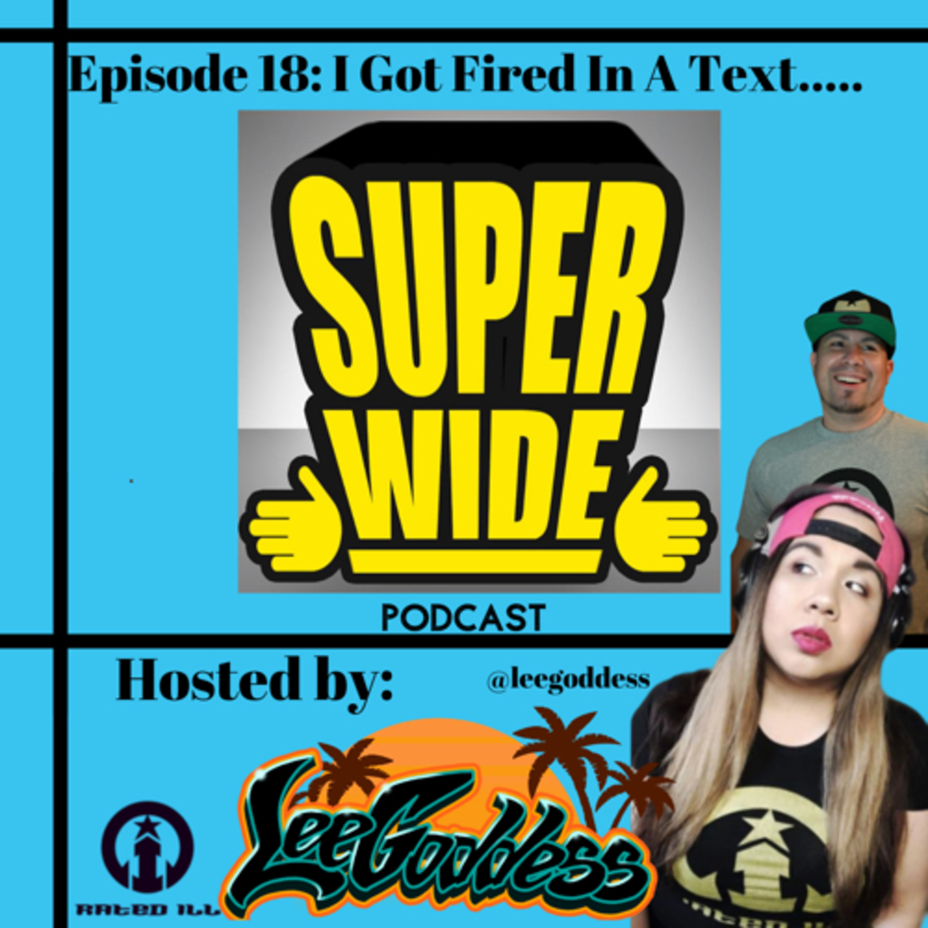 EP 18 I Got Fired In A Text..... episode artwork