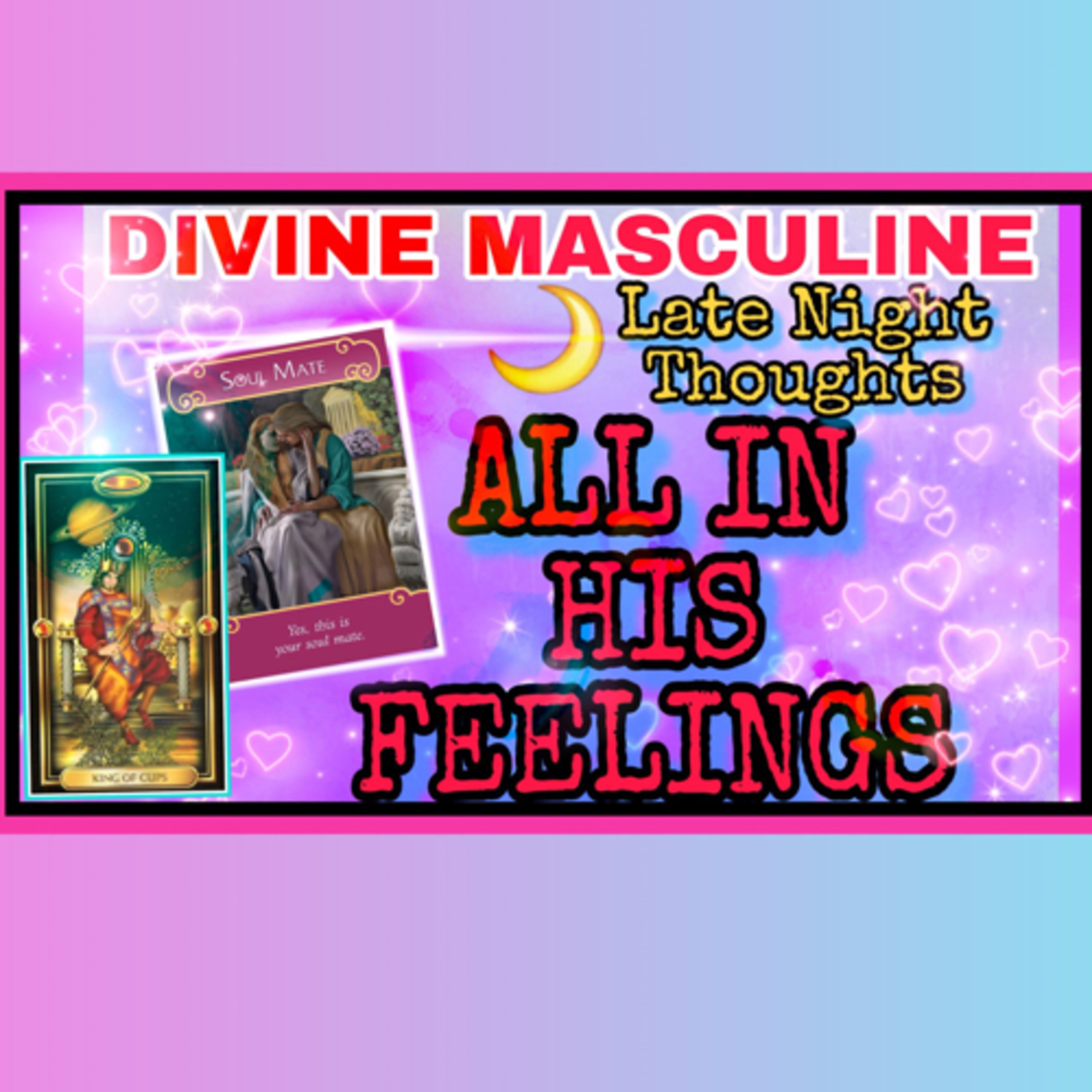 55- FUELING THE FLAME- 💜 DIVINE MASCULINE 💜 LATE NIGHT THOUGHTS 💭 HES ALL IN HIS FEELINGS episode artwork