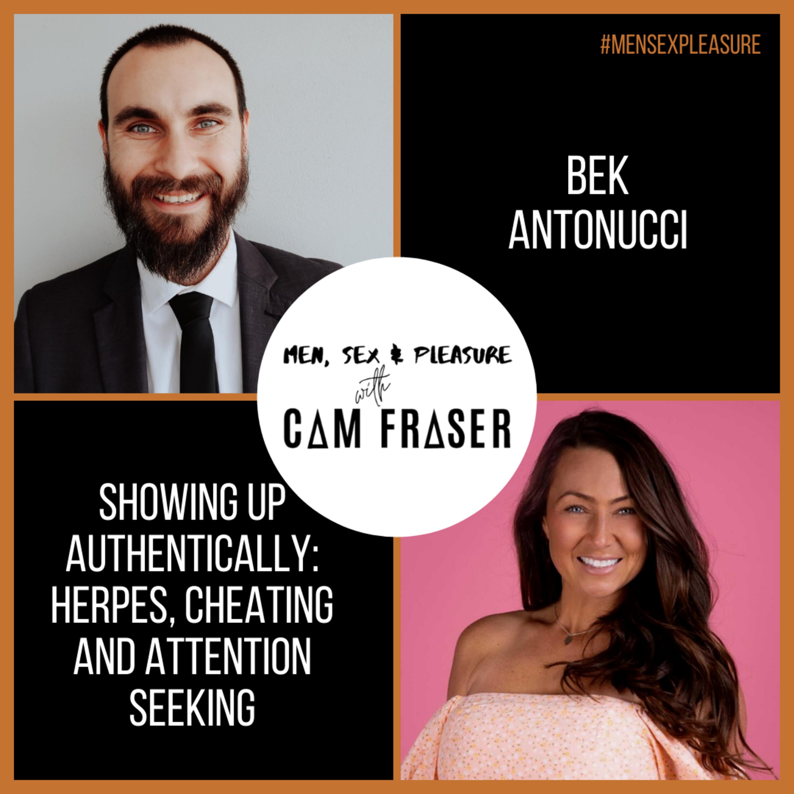 #64 Showing Up Authentically: Herpes, Cheating and Attention Seeking (with Bek Antonucci) episode artwork