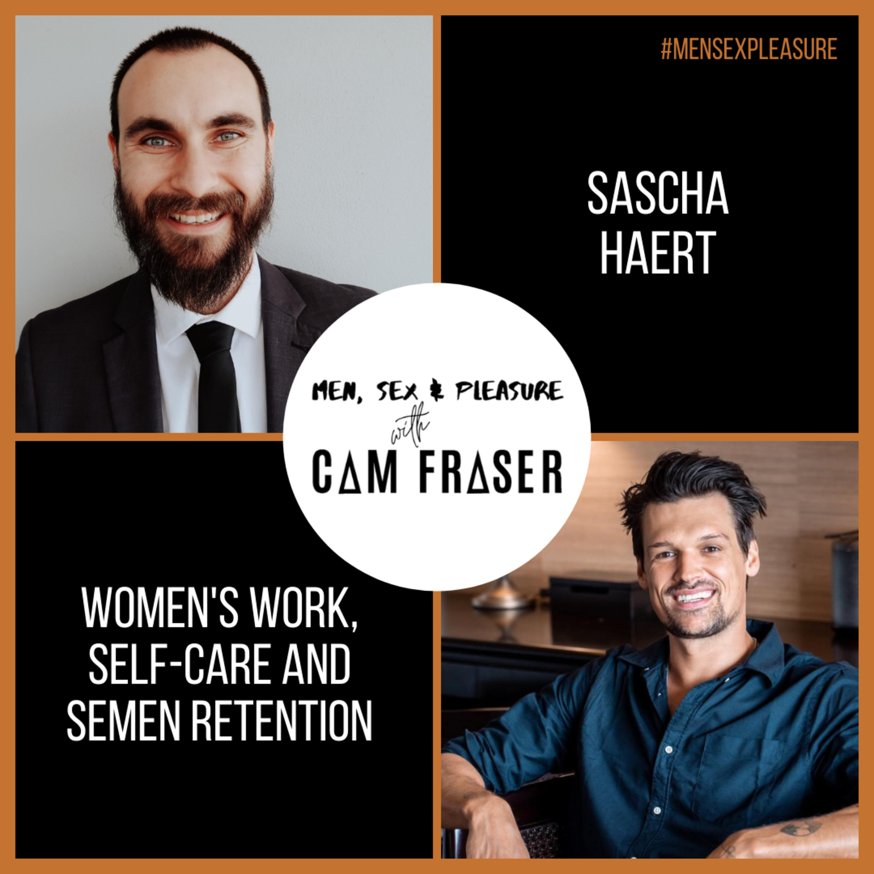 #71 Women’s Work, Self-Care and Semen Retention (with Sascha Haert) episode artwork