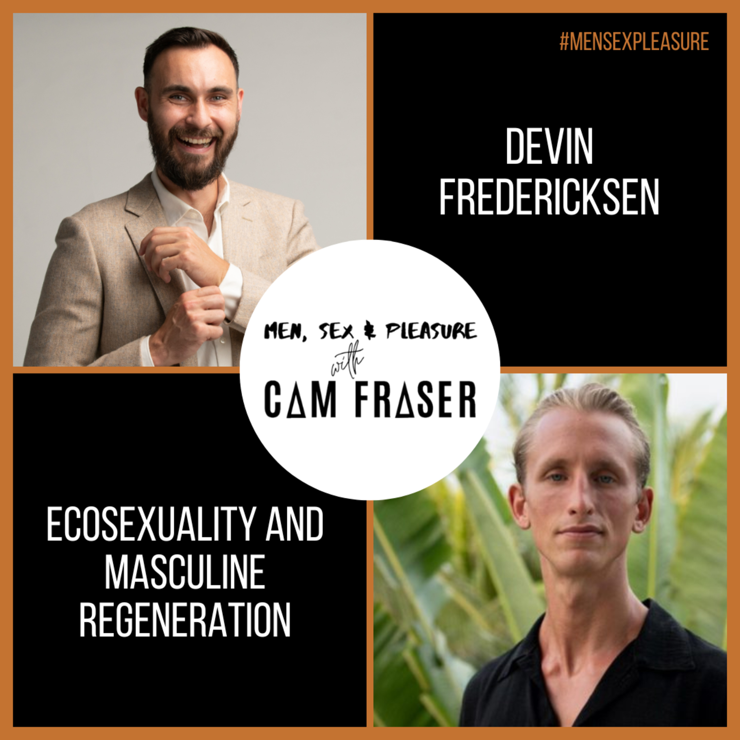 Men, Sex & Pleasure with Cam Fraser