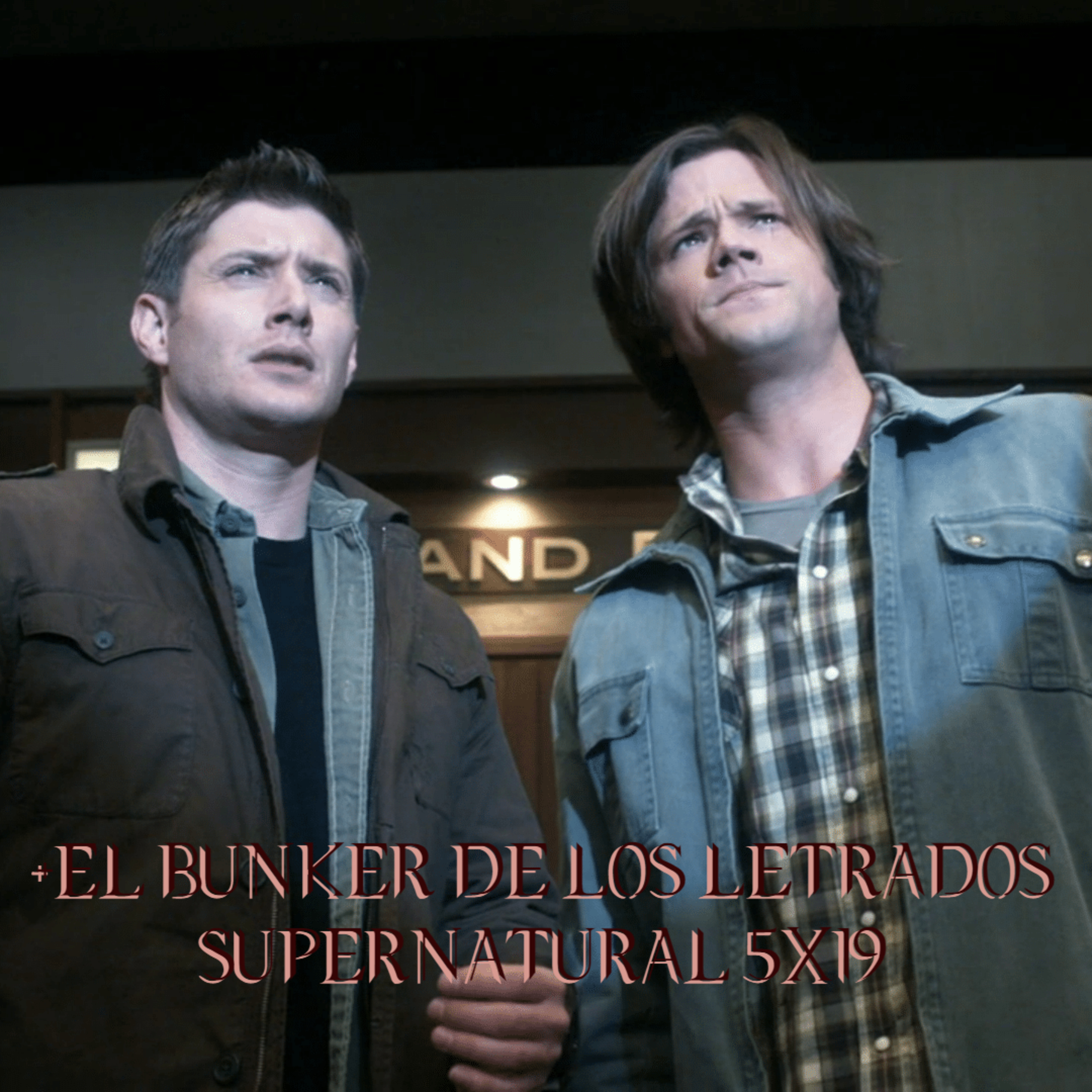 "Hammer of the Gods" Supernatural 5x19/ El Búnker De Los Letrados #105 episode artwork