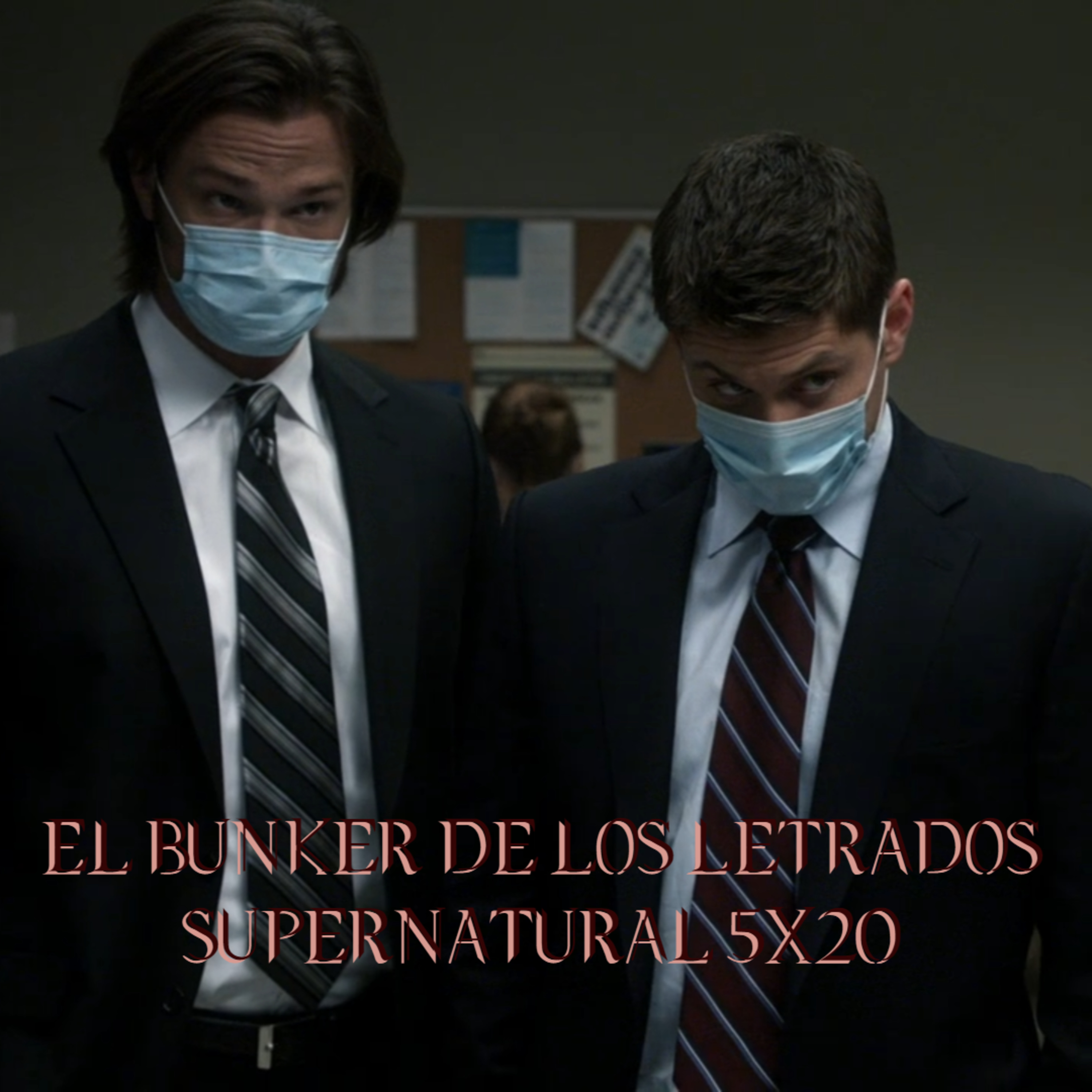 "The Devil You Know" Supernatural 5x20/ El Búnker De Los Letrados #106 episode artwork