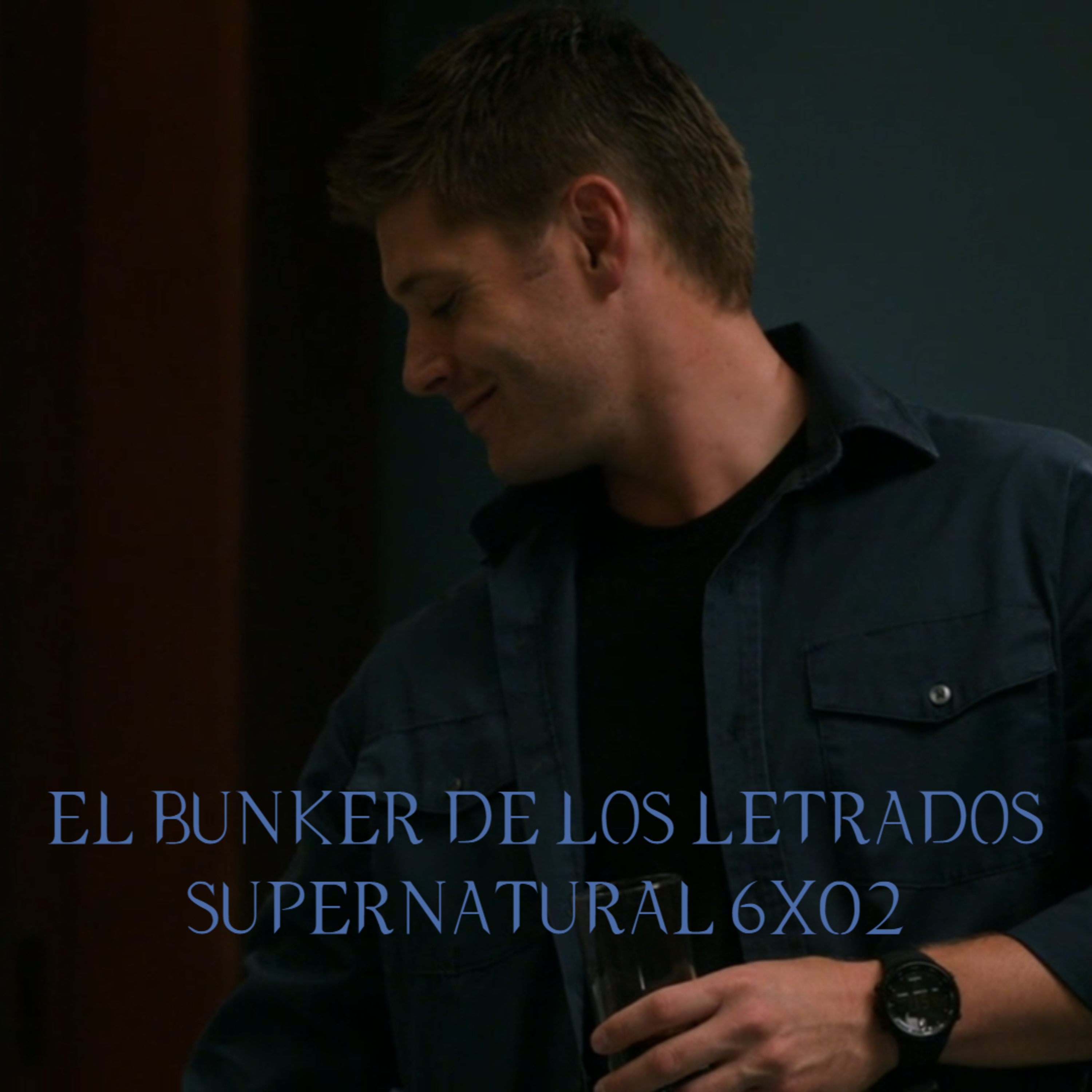 "Two and a Half Men" Supernatural 6x02/ El Búnker De Los Letrados #111 episode artwork