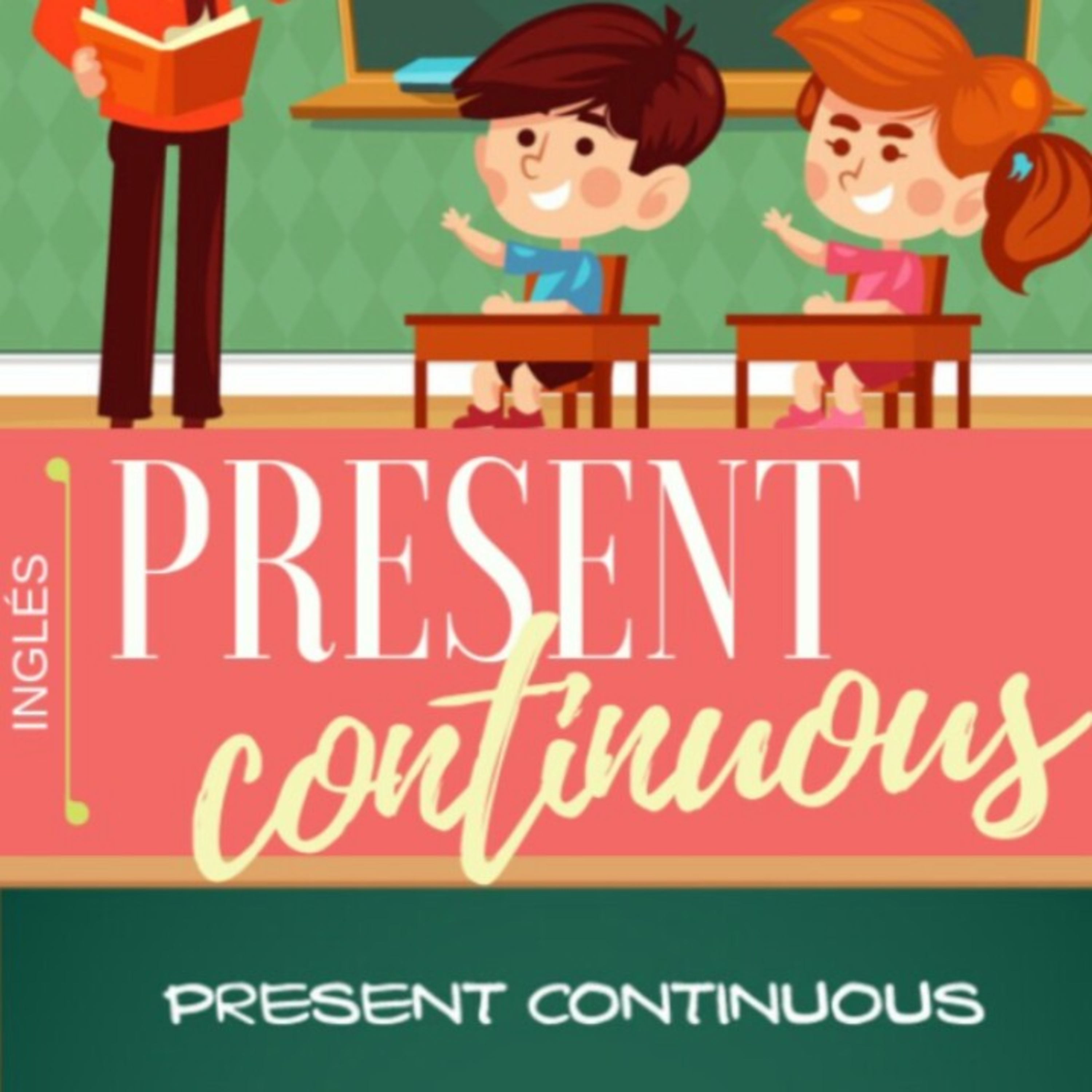 Explicación del presente continuo en inglés