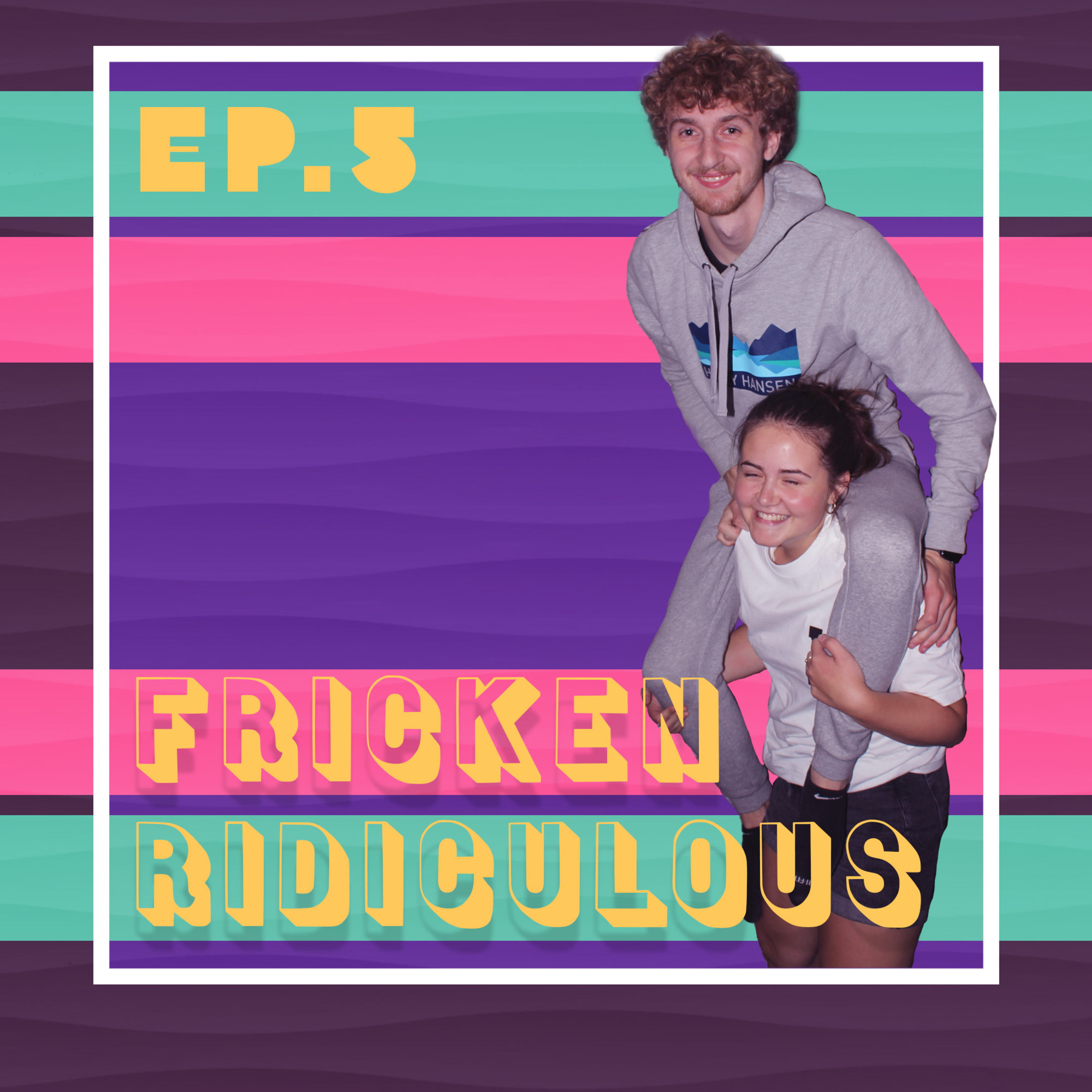 Fricken Ridiculous Podcast