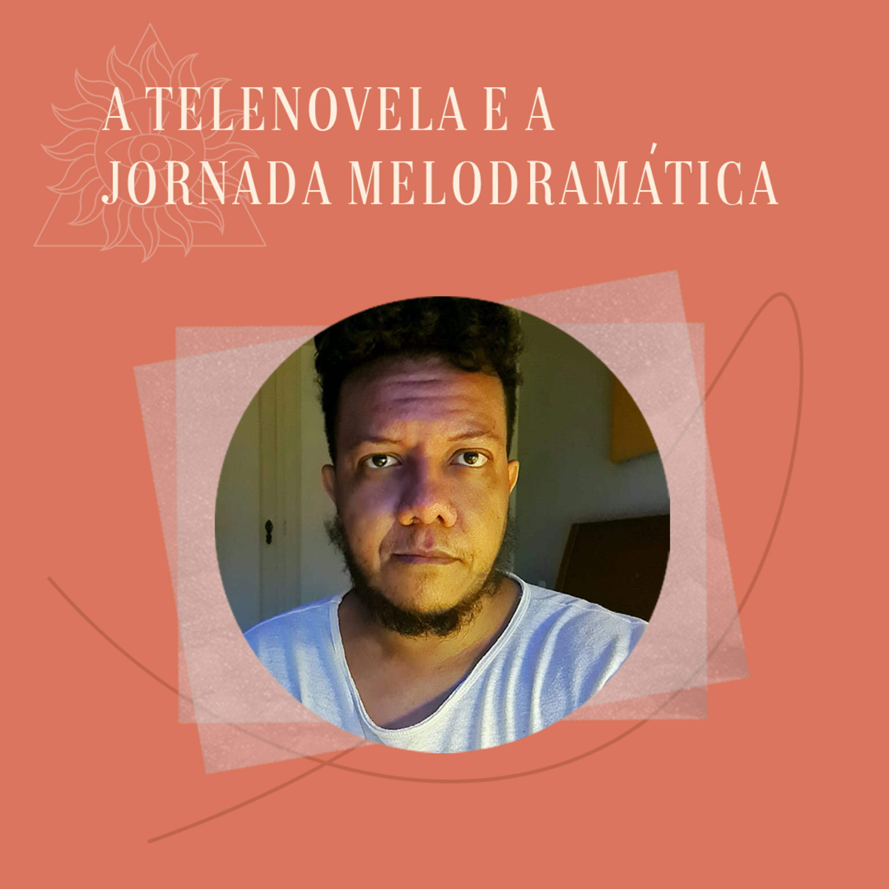 Aula Aberta 14/04 | A TELENOVELA E A JORNADA MELODRAMÁTICA , com Daniel Veiga