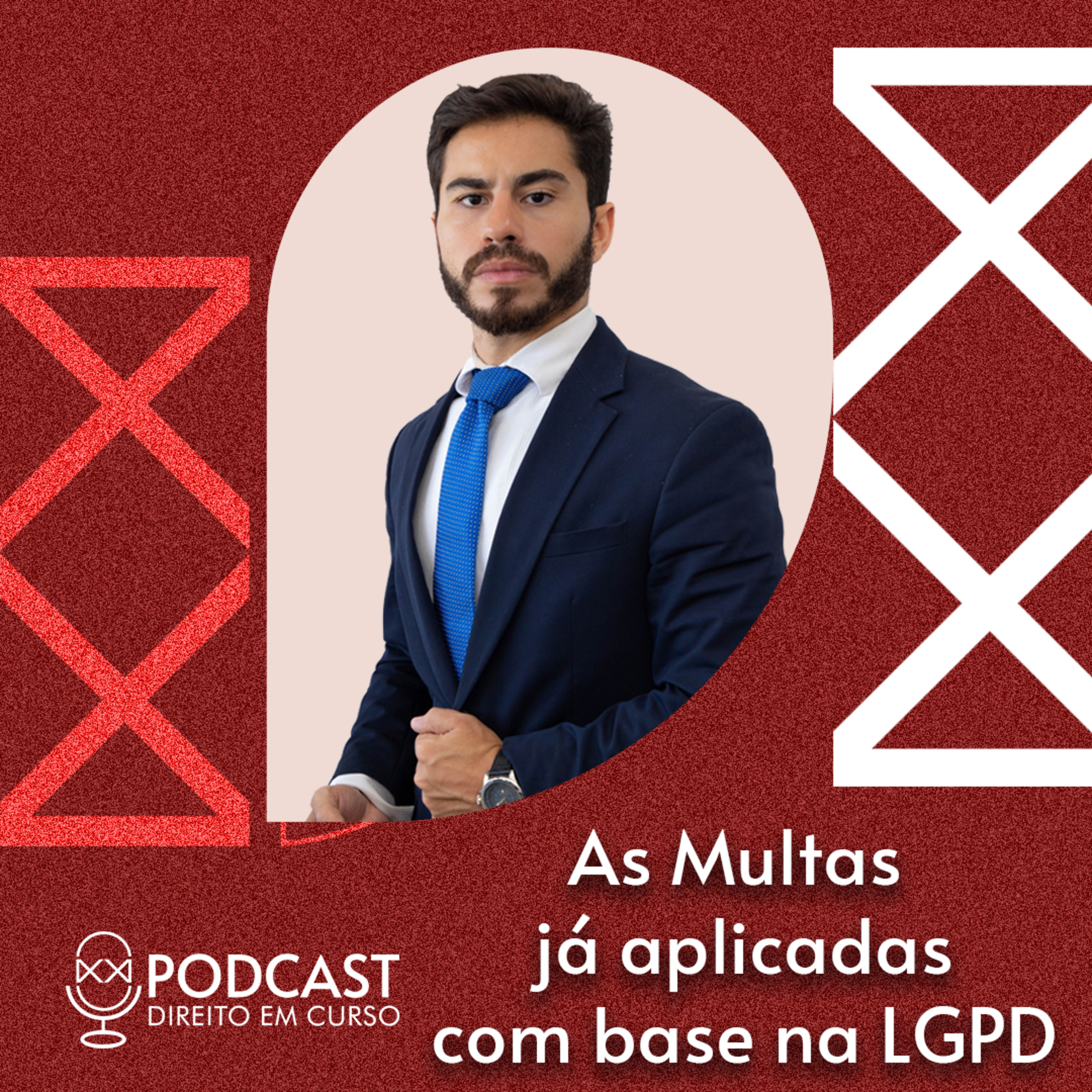 Porque sua empresa deve se adequar agora à LGPD. Veja as multas e condenações já aplicadas episode artwork