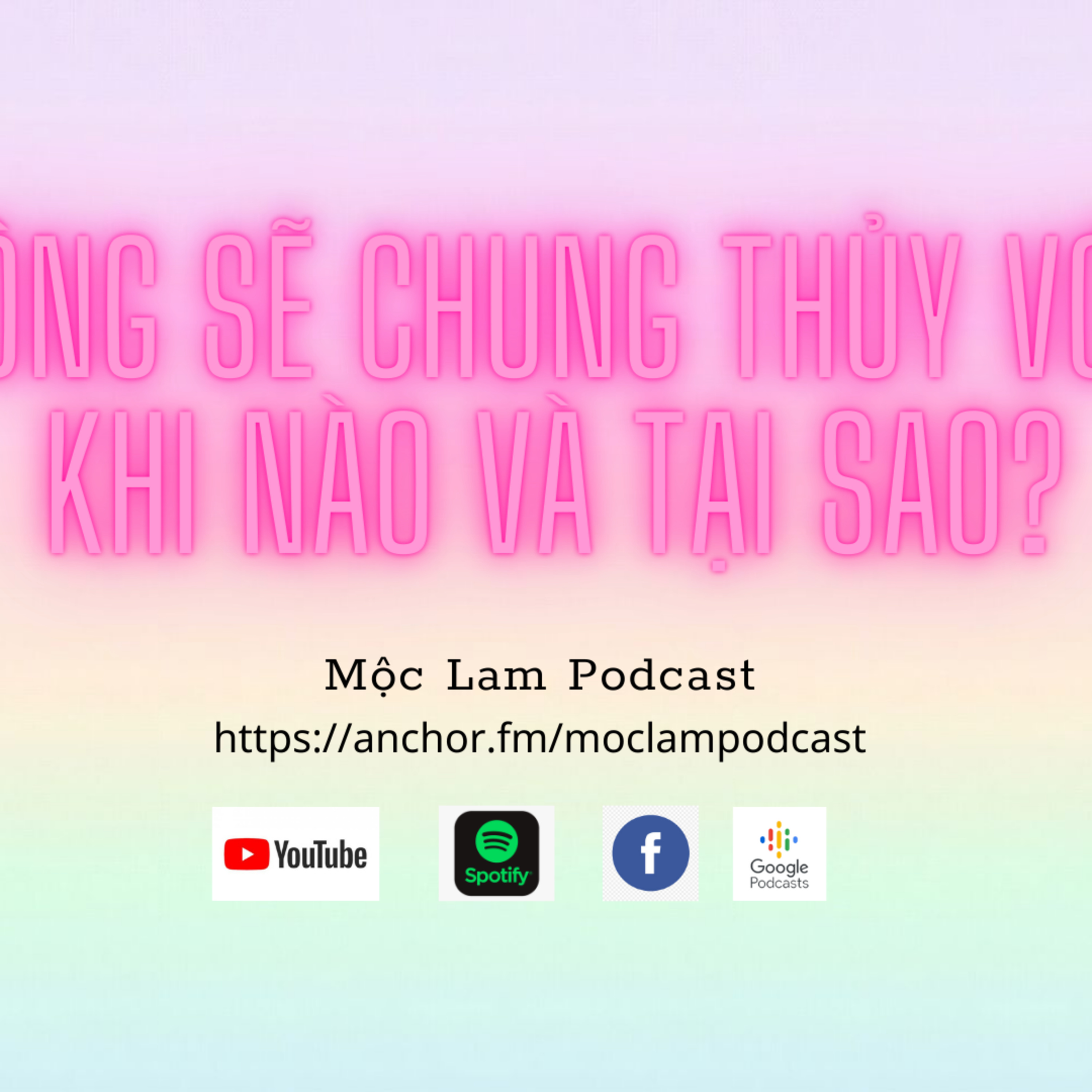ĐÀN ÔNG SẼ CHUNG THỦY VỚI BẠN KHI NÀO VÀ TẠI SAO? episode artwork