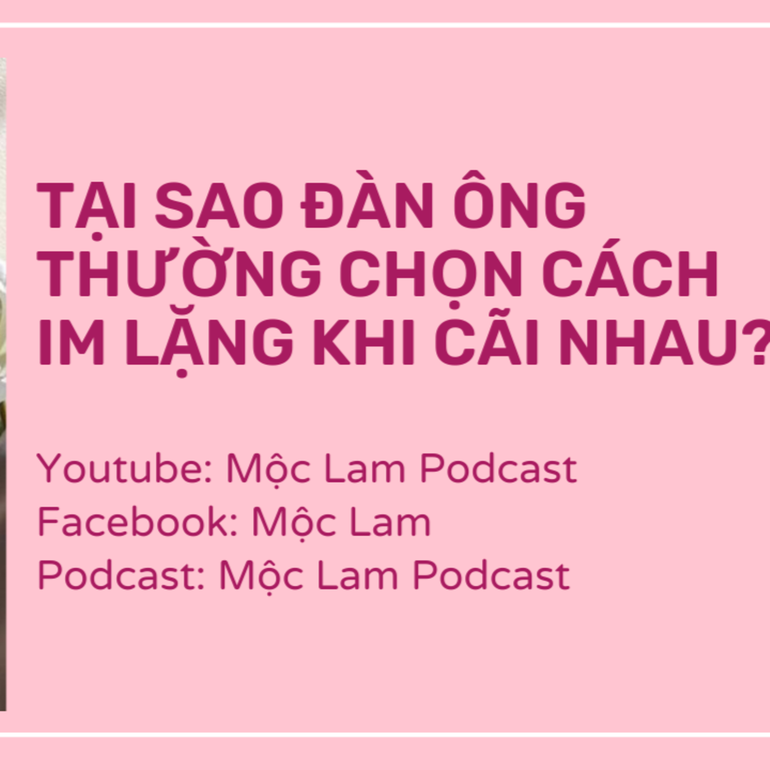 Tại sao đàn ông thường chọn cách im lặng khi cãi nhau?