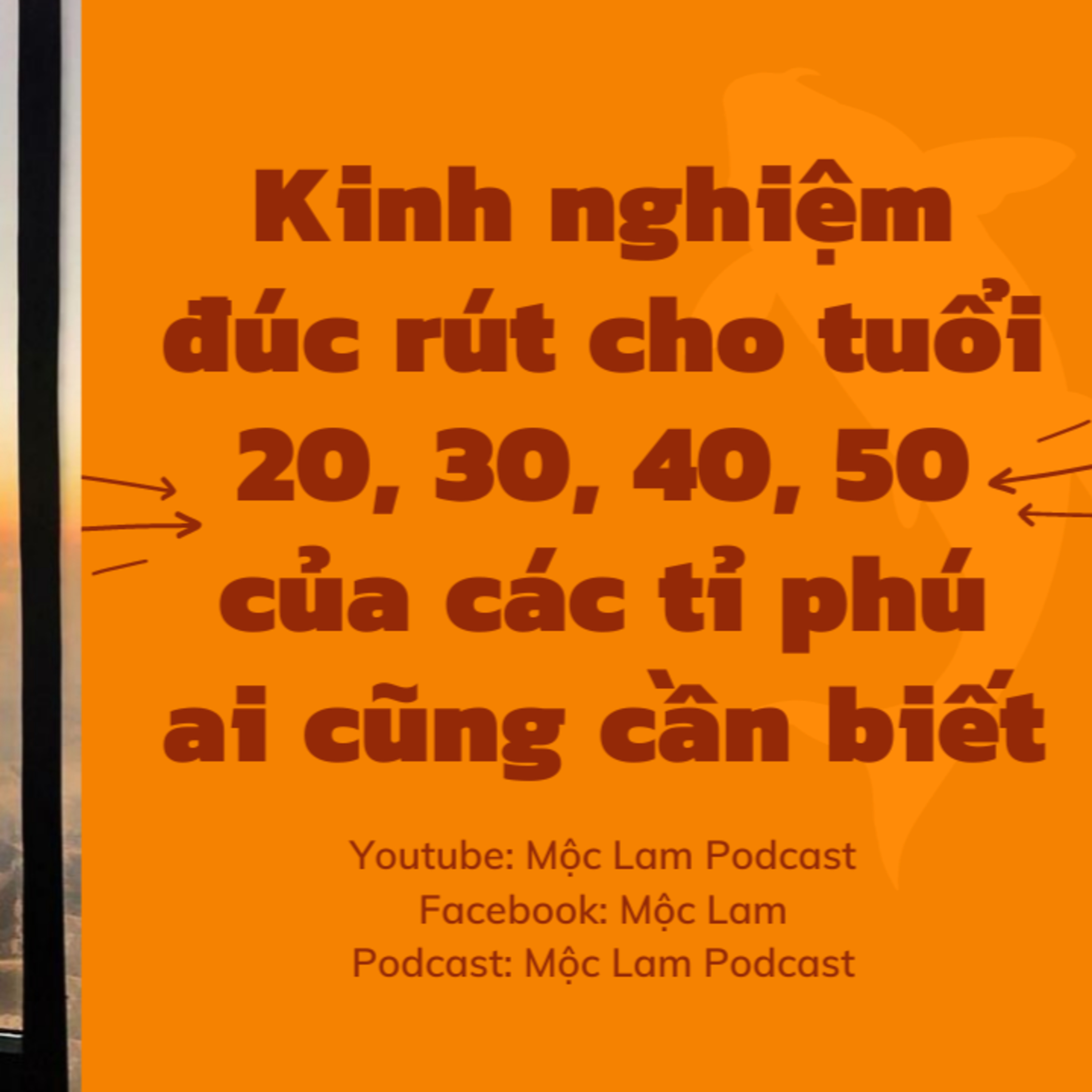 kinh nghiệm đúc rút của tuổi 20, 30, 40, 50 của các tỉ phú ai cũng cần biết episode artwork