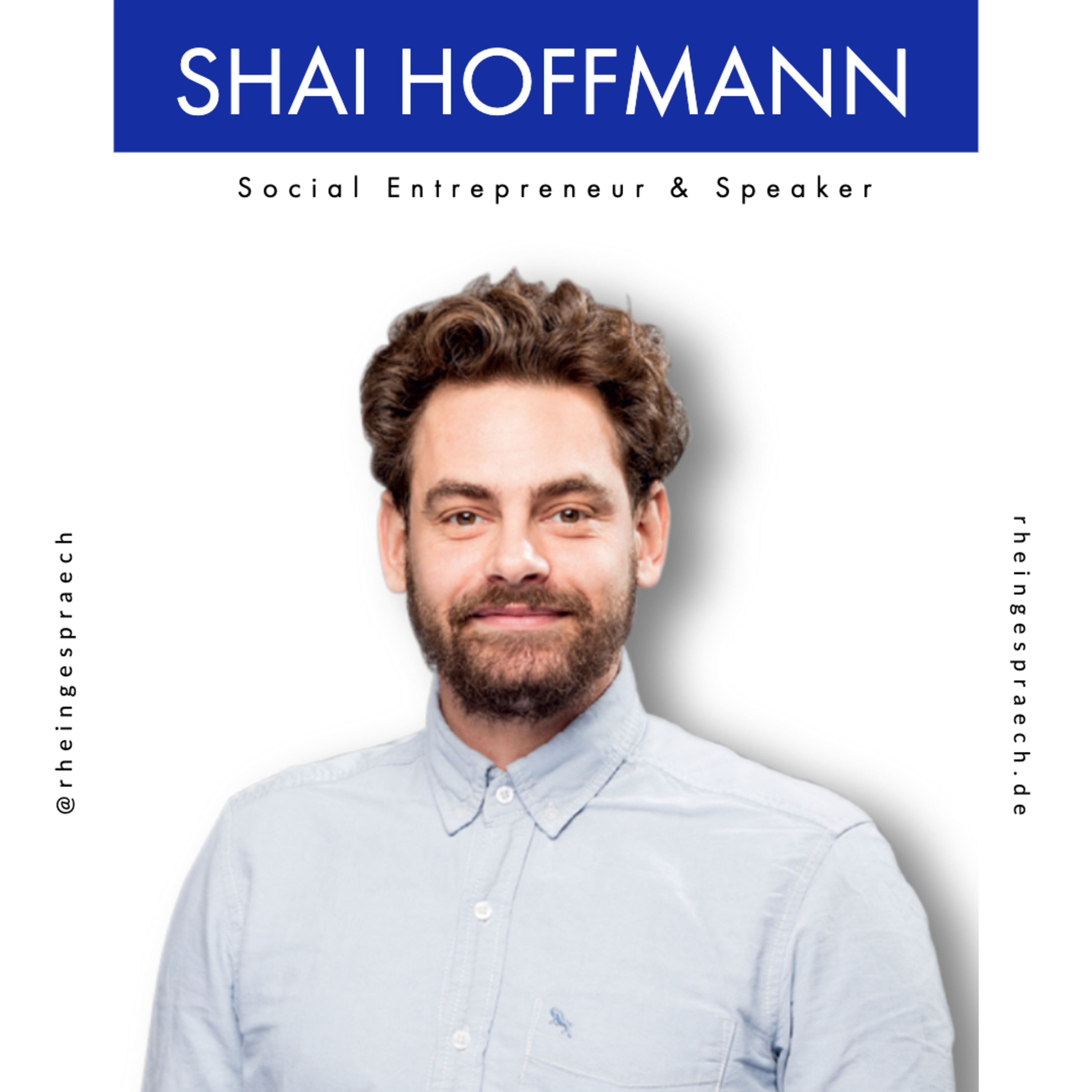 Folge 01.04 - Shai Hoffmann: Social Entrepreneur