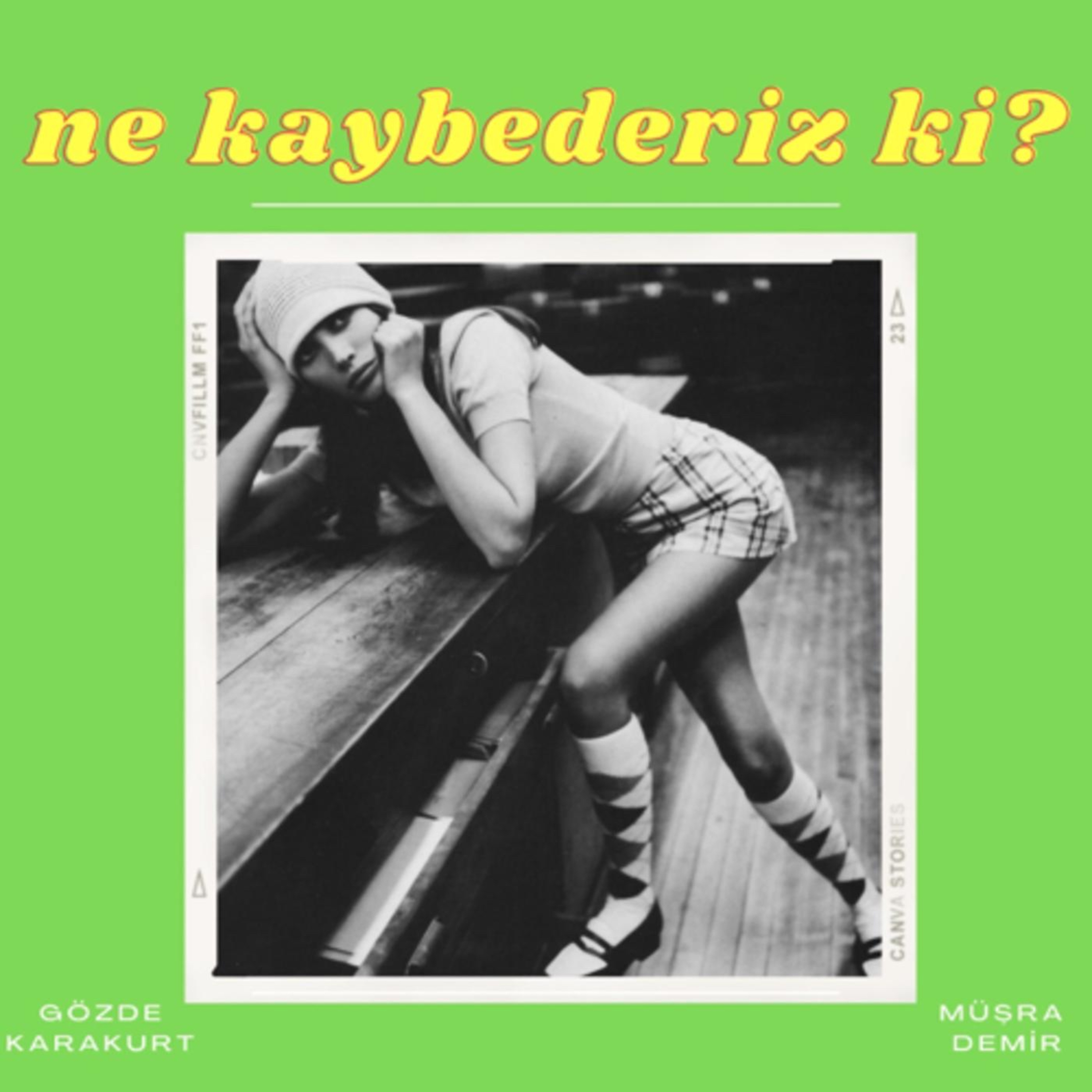 Ne Kaybederiz Ki?