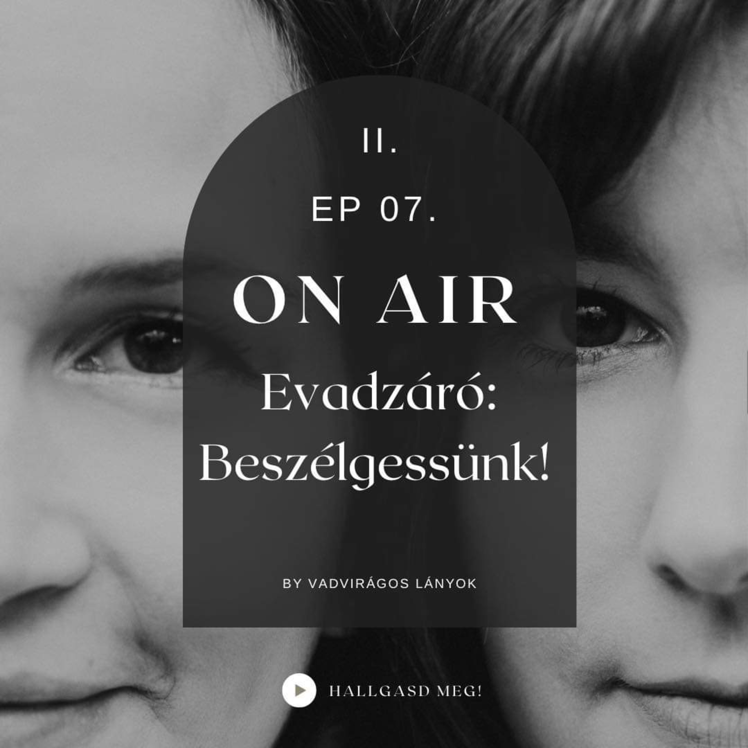 S02E07 - Évadzáró: Beszélgessünk!