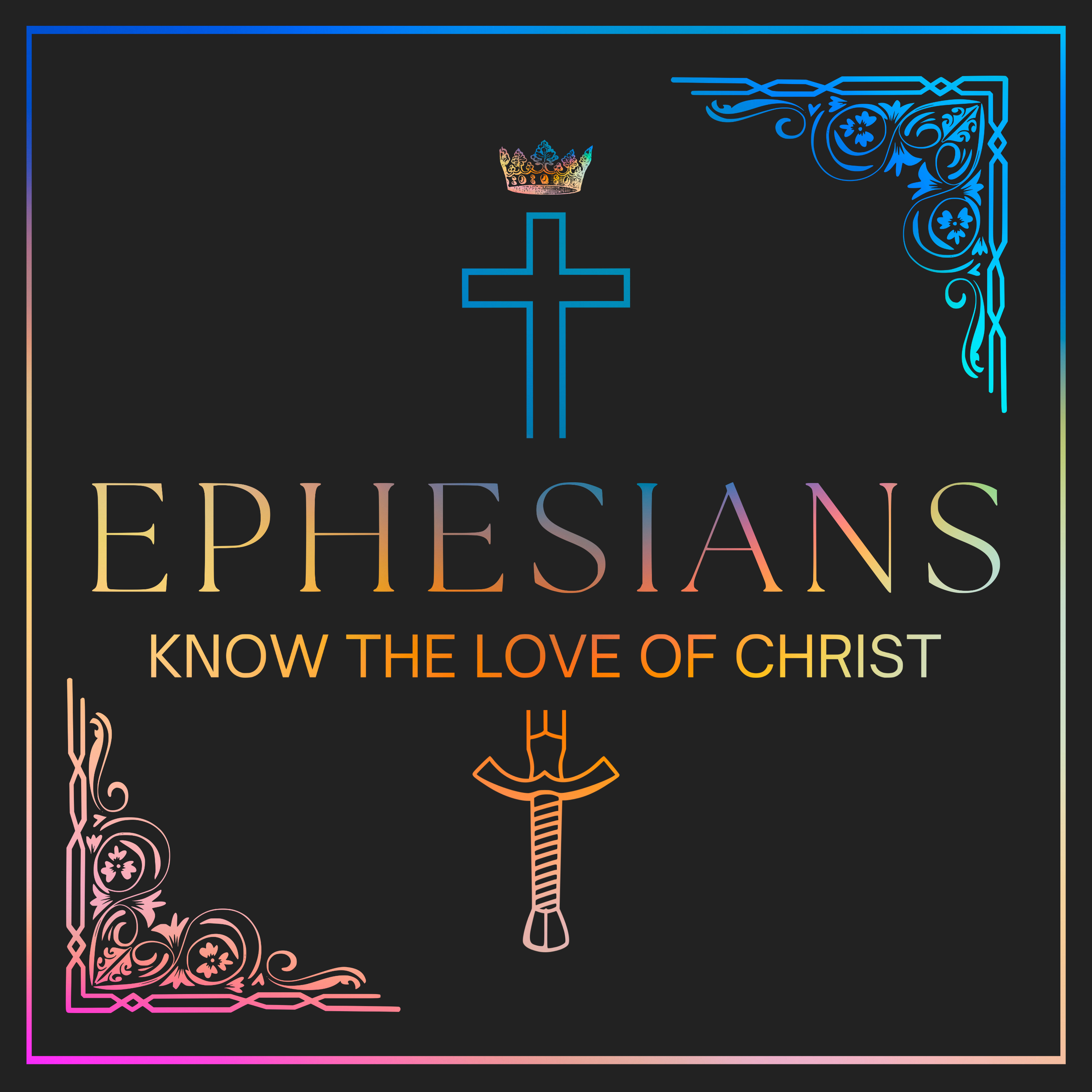 Ephesians: Know the Love of Christ // 1:1-14 episode artwork