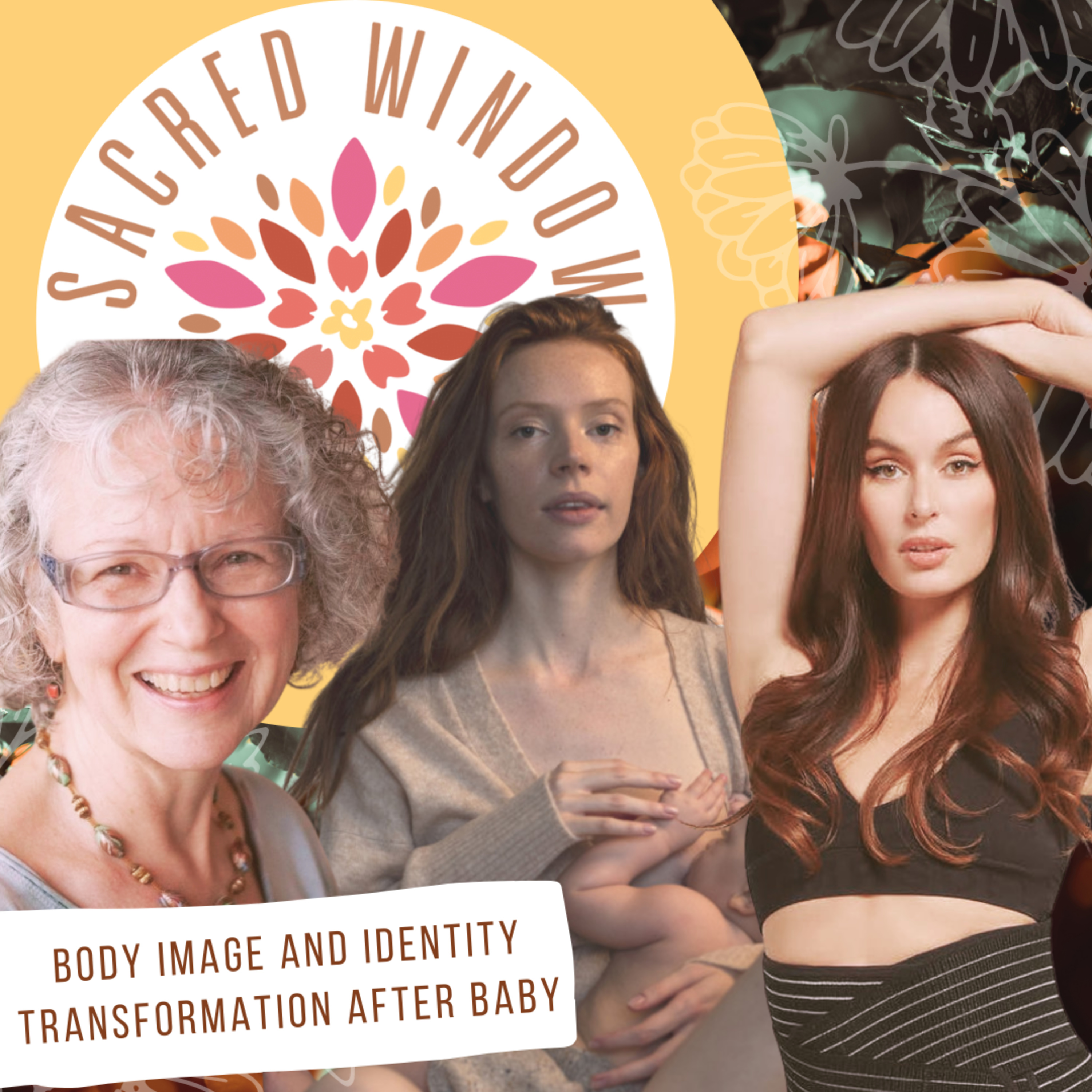 Sacred Window Podcast: Nurturing Awareness in Postpartum Care
